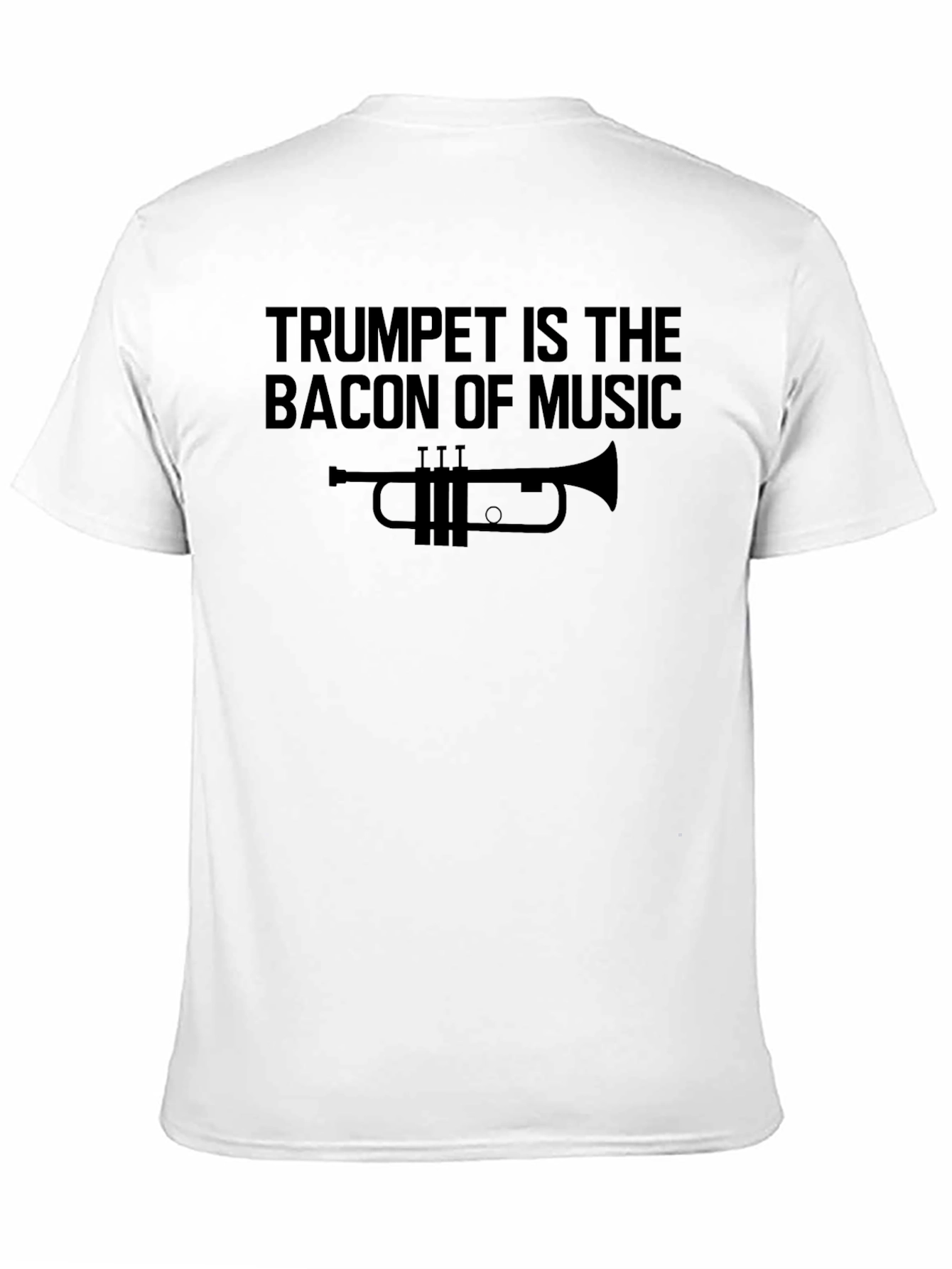 Trumpet is the Bacon of Music Graphic Tee