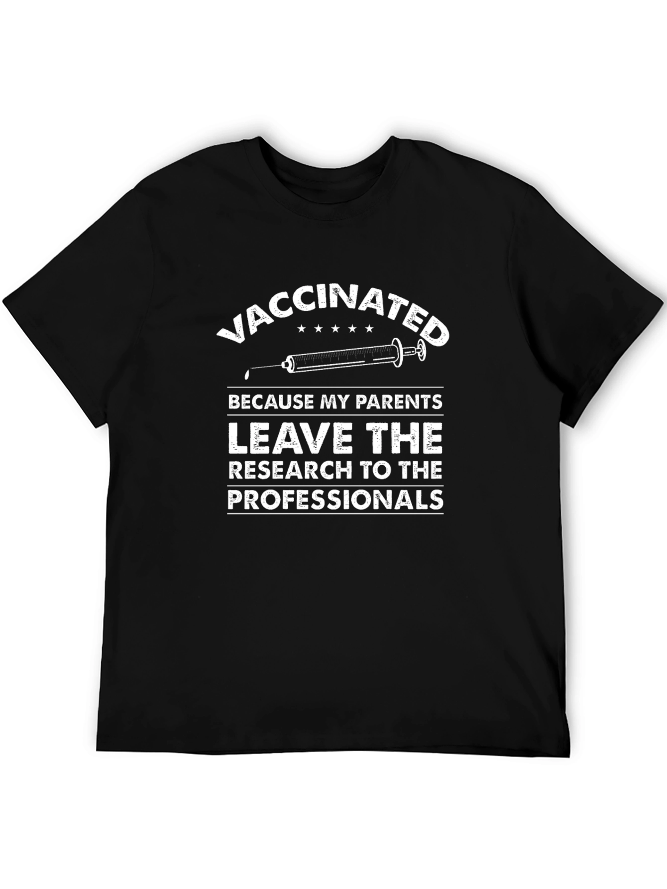 Vaccinated T-Shirt Leave Research to Professionals