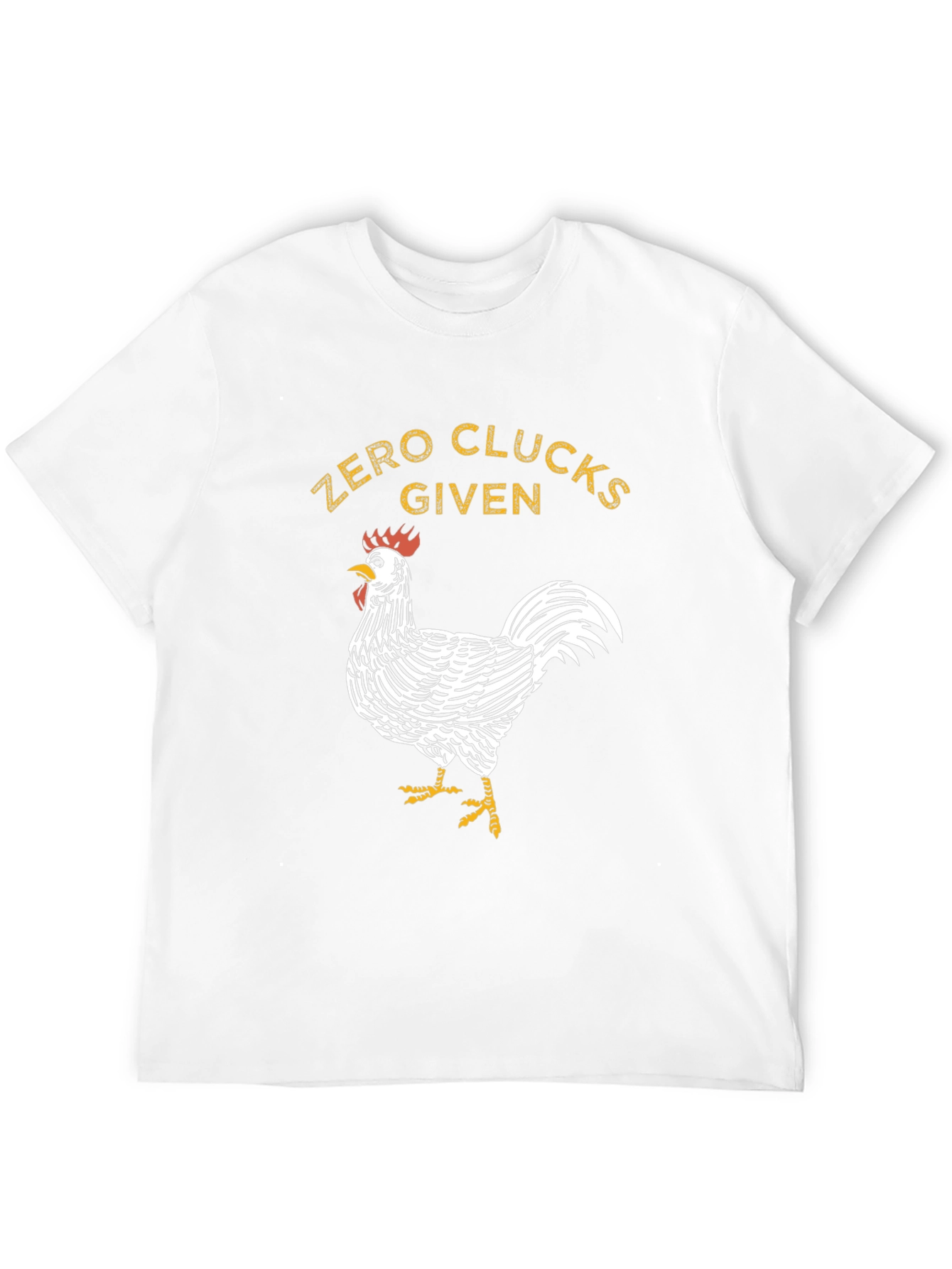 Zero Clucks Given Rooster Graphic T-Shirt