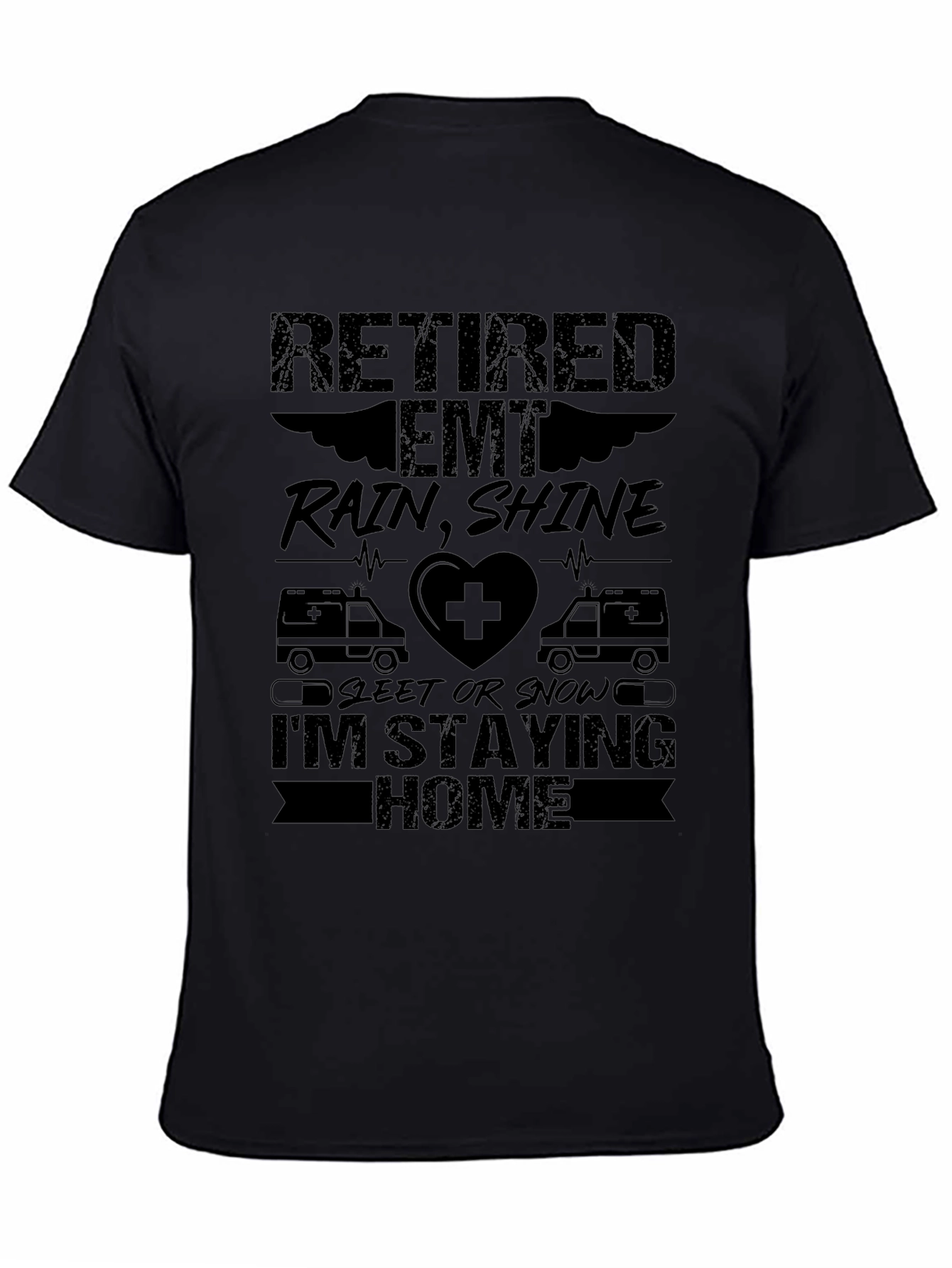 Retired EMT T-Shirt - Rain or Shine
