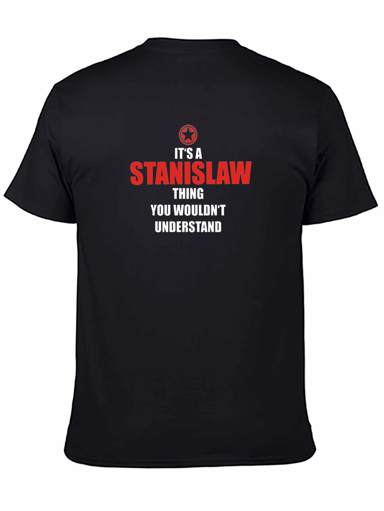 Its a Stanislaw Thing T-Shirt