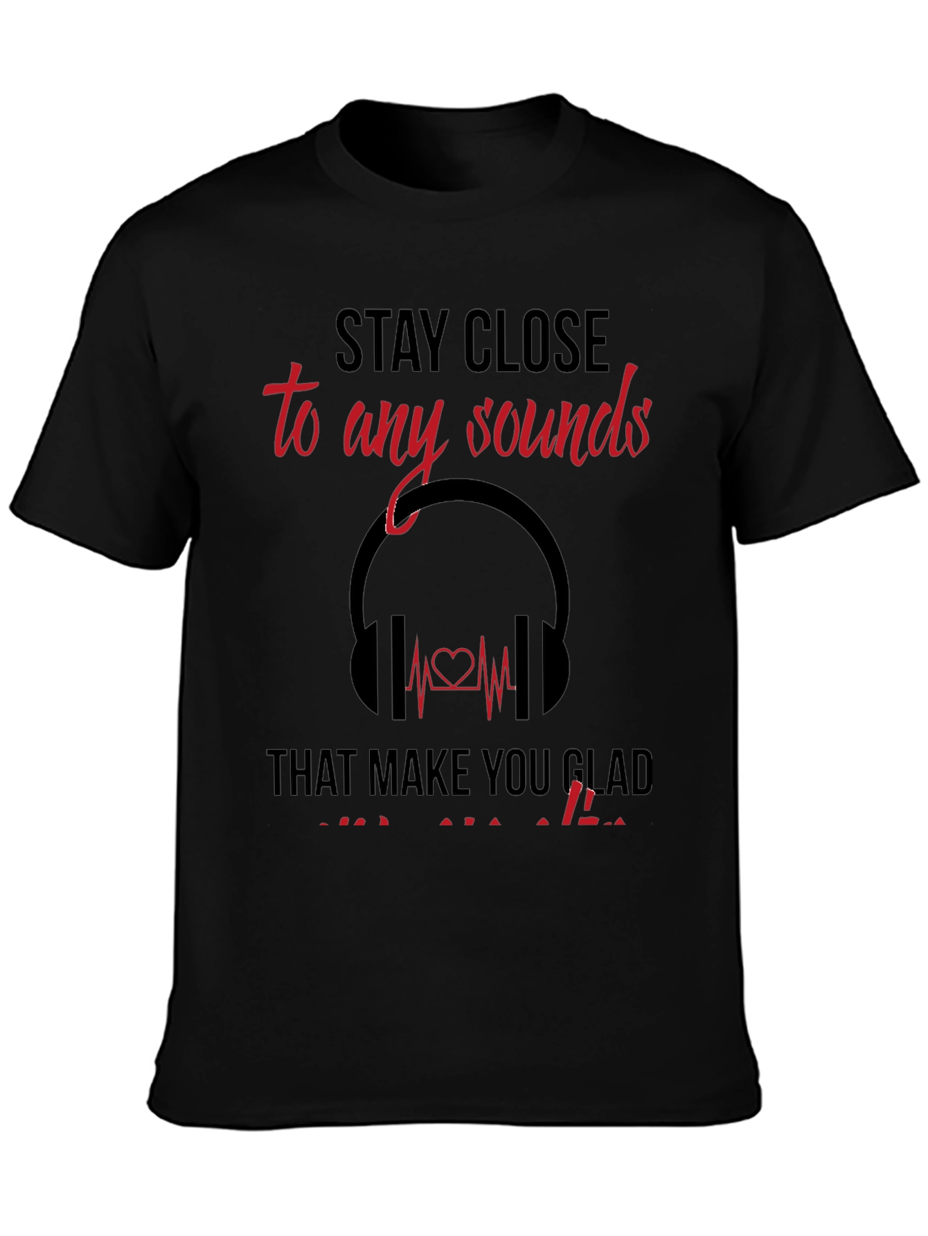 Stay Close To Sounds Mens T-Shirt