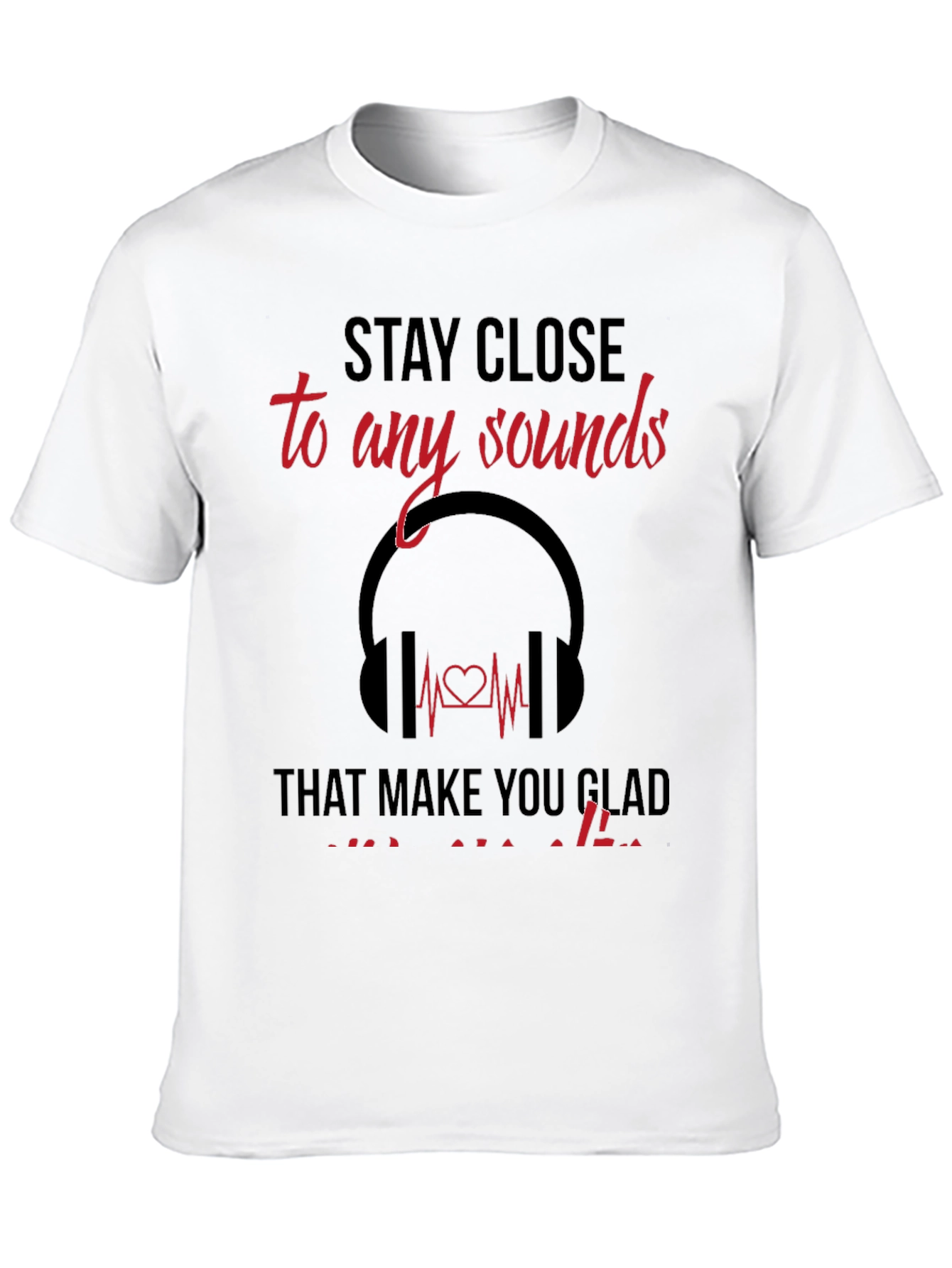 Stay Close To Sounds Mens T-Shirt