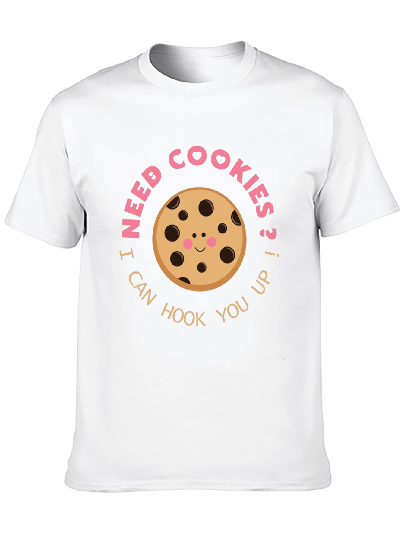I Need Cookies T-Shirt Funny Graphic Tee