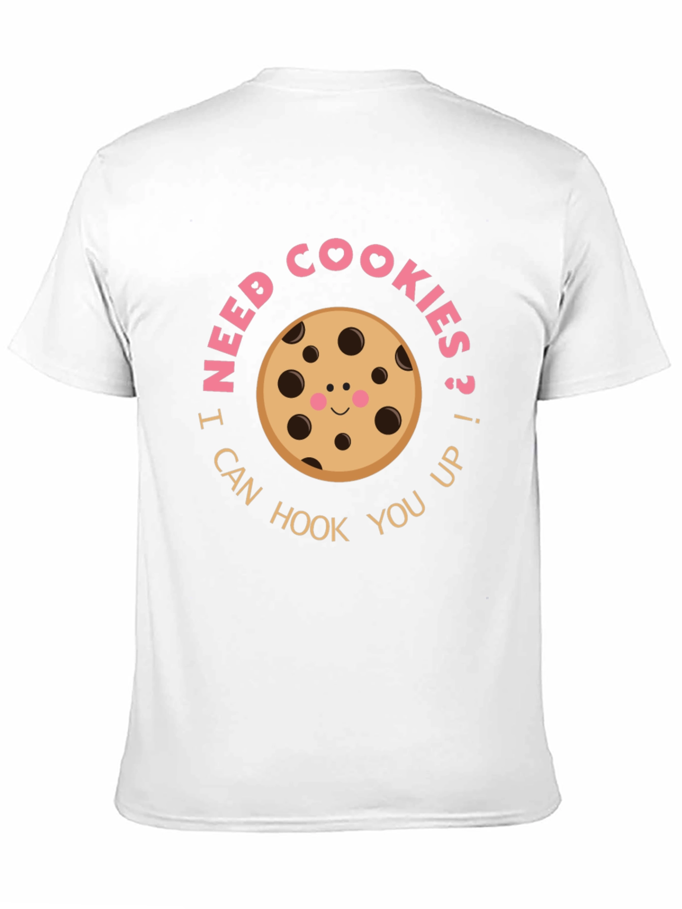 I Need Cookies T-Shirt Funny Graphic Tee