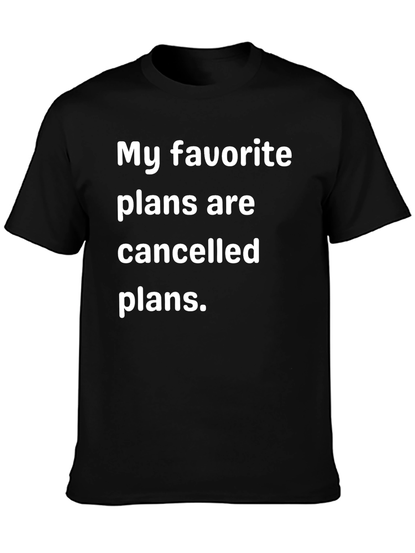 Cancelled Plans T-Shirt - Comfy & Relatable!