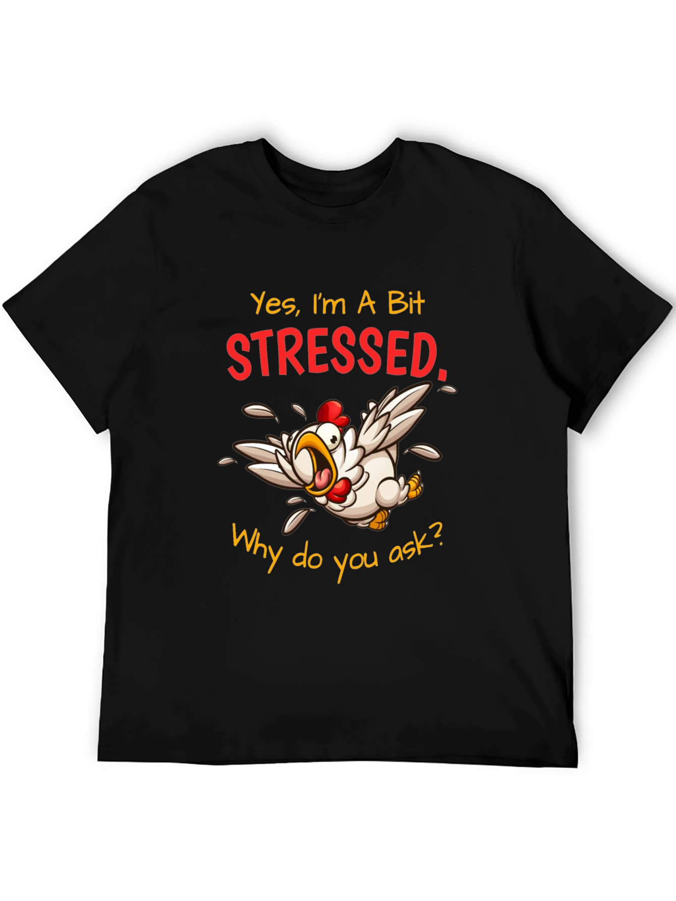 Stressed Chicken Graphic T-Shirt - Funny Animal Tee