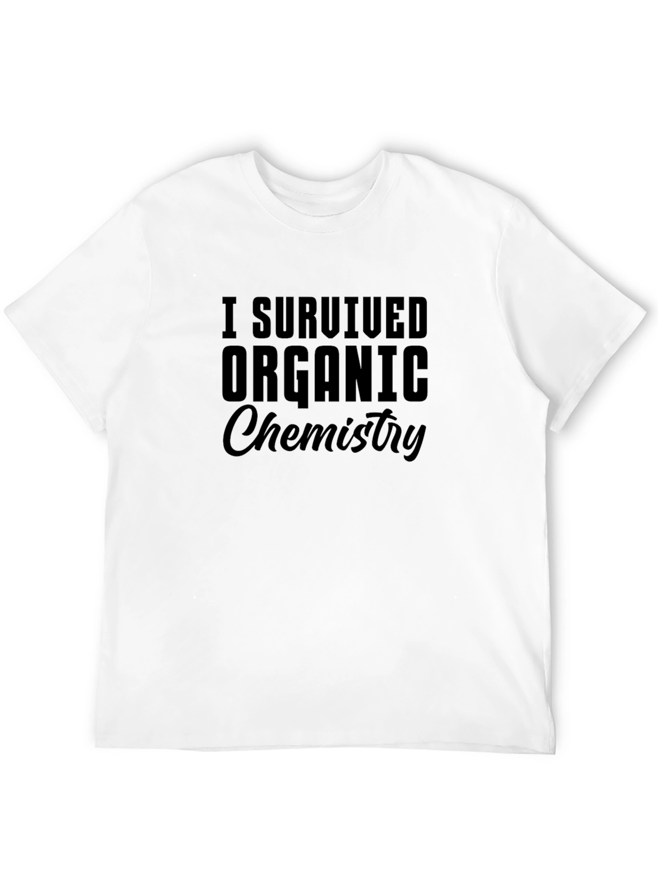 I Survived Organic Chemistry Black T-Shirt