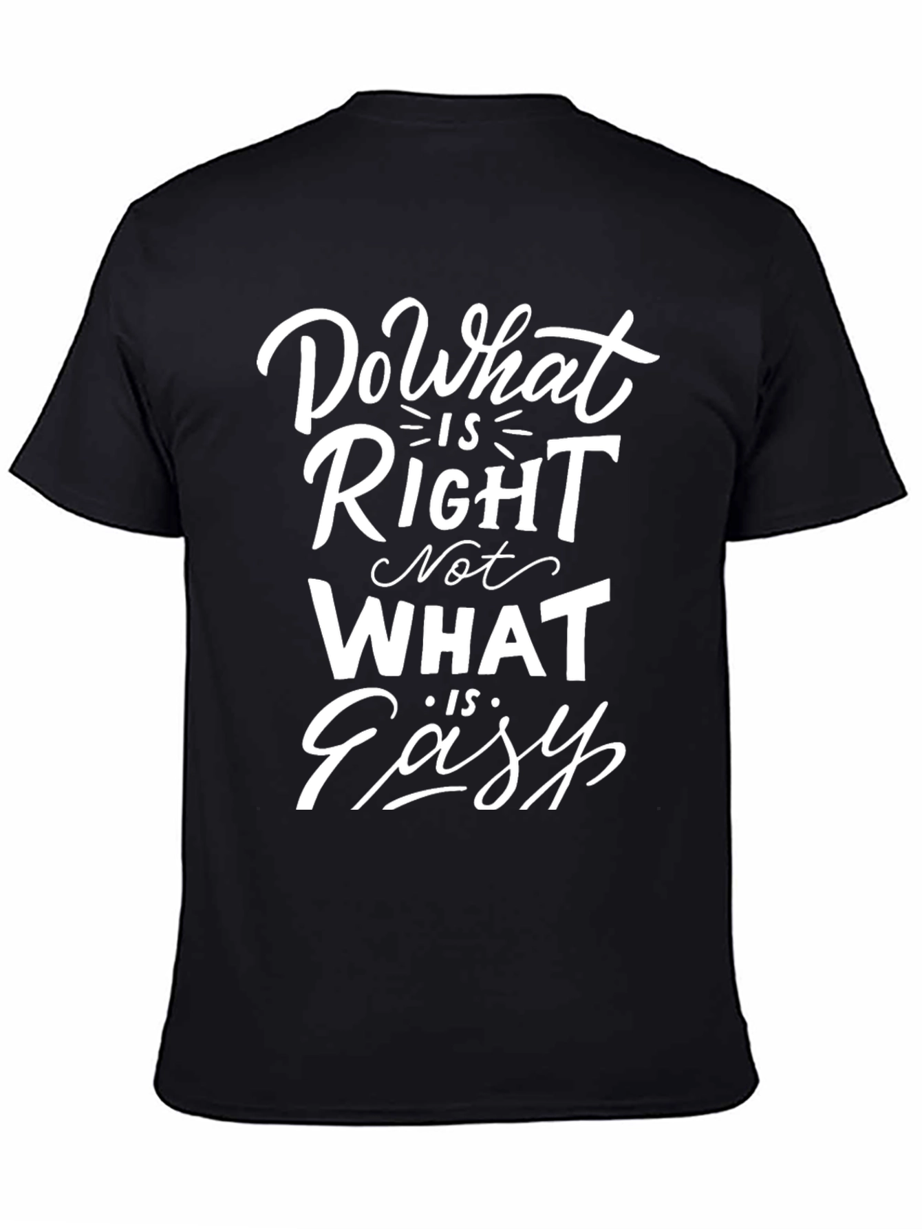 Inspirational Quote T-Shirt - Do What is Right
