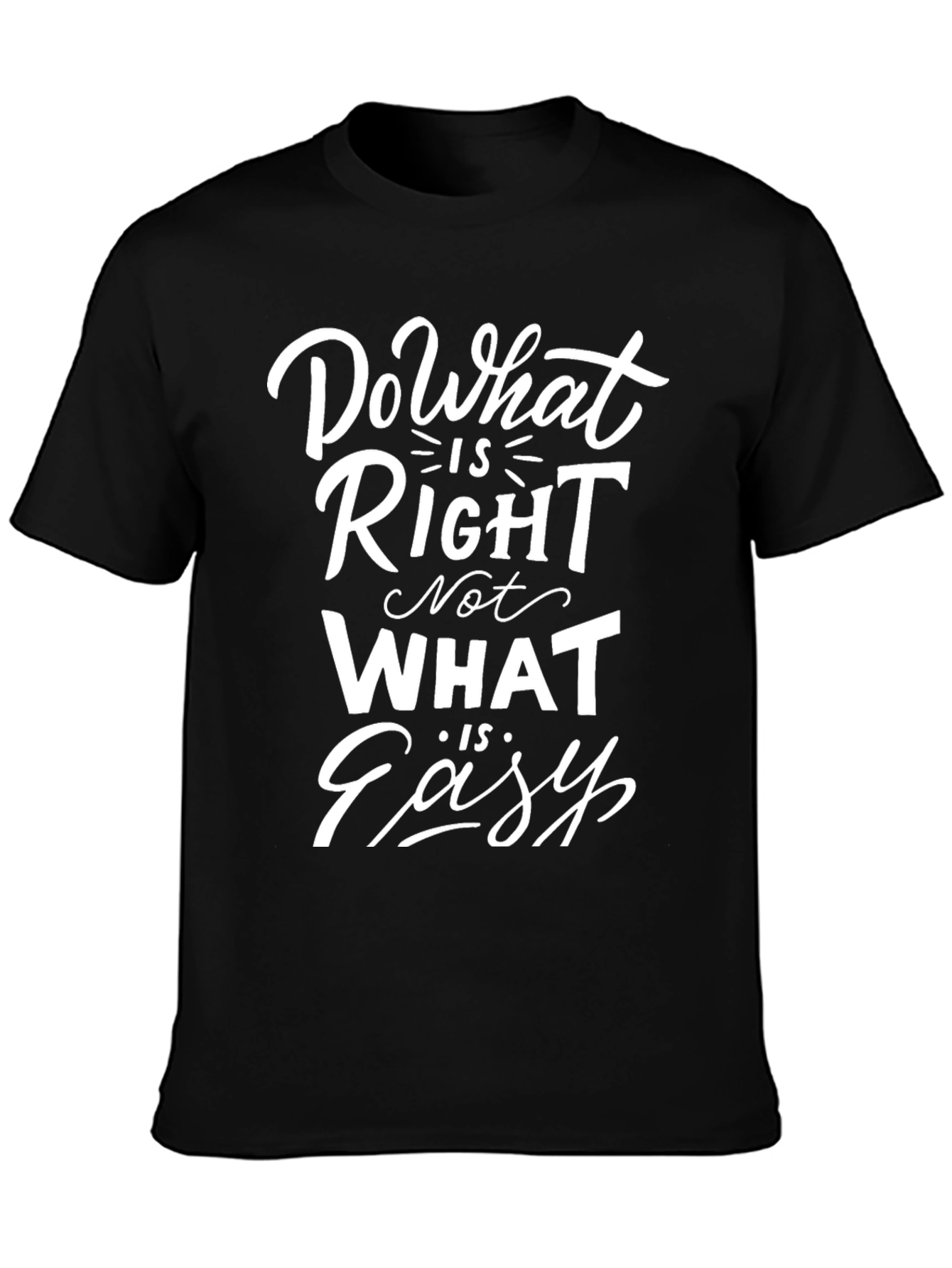 Inspirational Quote T-Shirt - Do What is Right