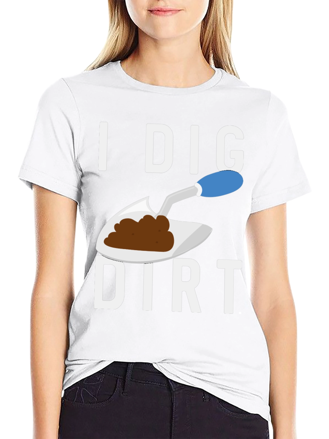 I Dig Dirt T-Shirt Funny Gardening Tee