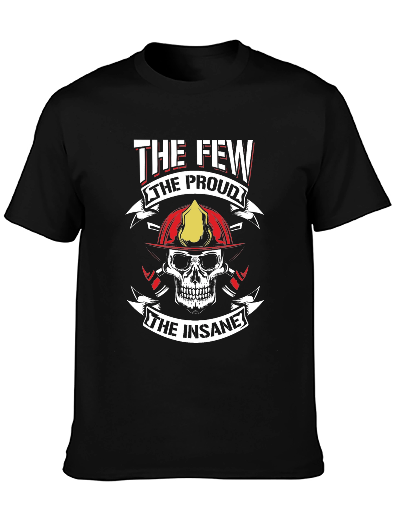 The Few The Proud Firefighter Skull T-Shirt