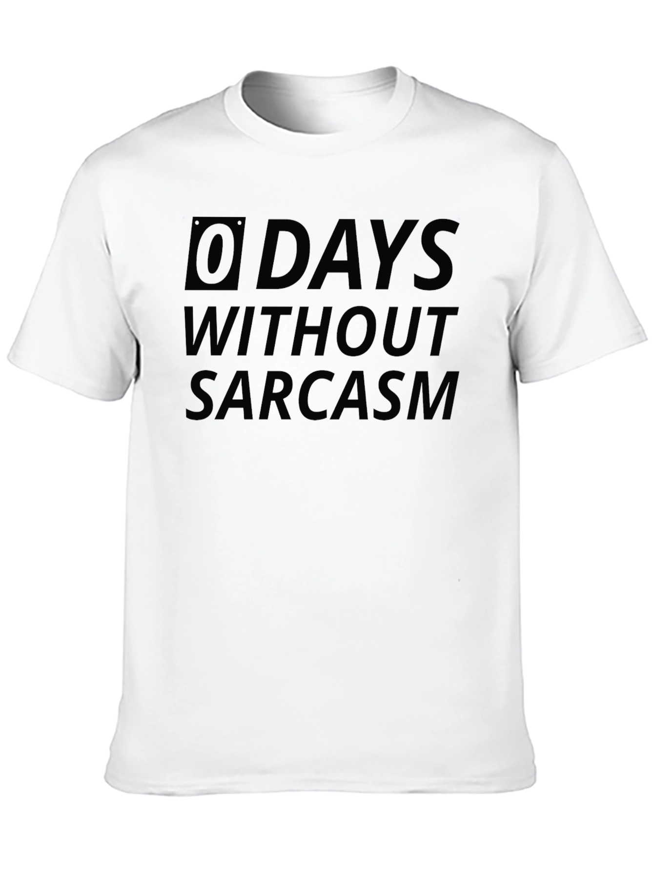 Sarcasm T-Shirt -  0 Days Without Graphic Tee
