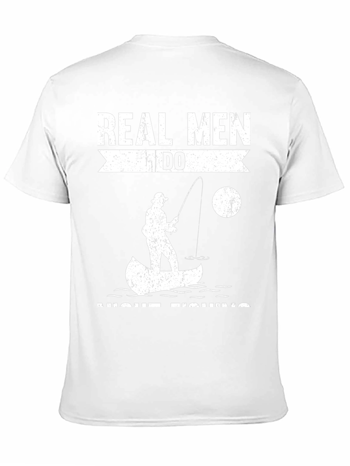 Real Men Do Night Fishing Graphic Tee