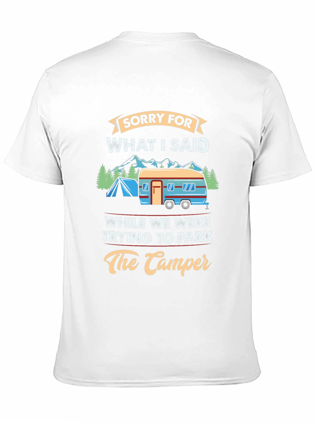 Sorry For What I Said T-Shirt
