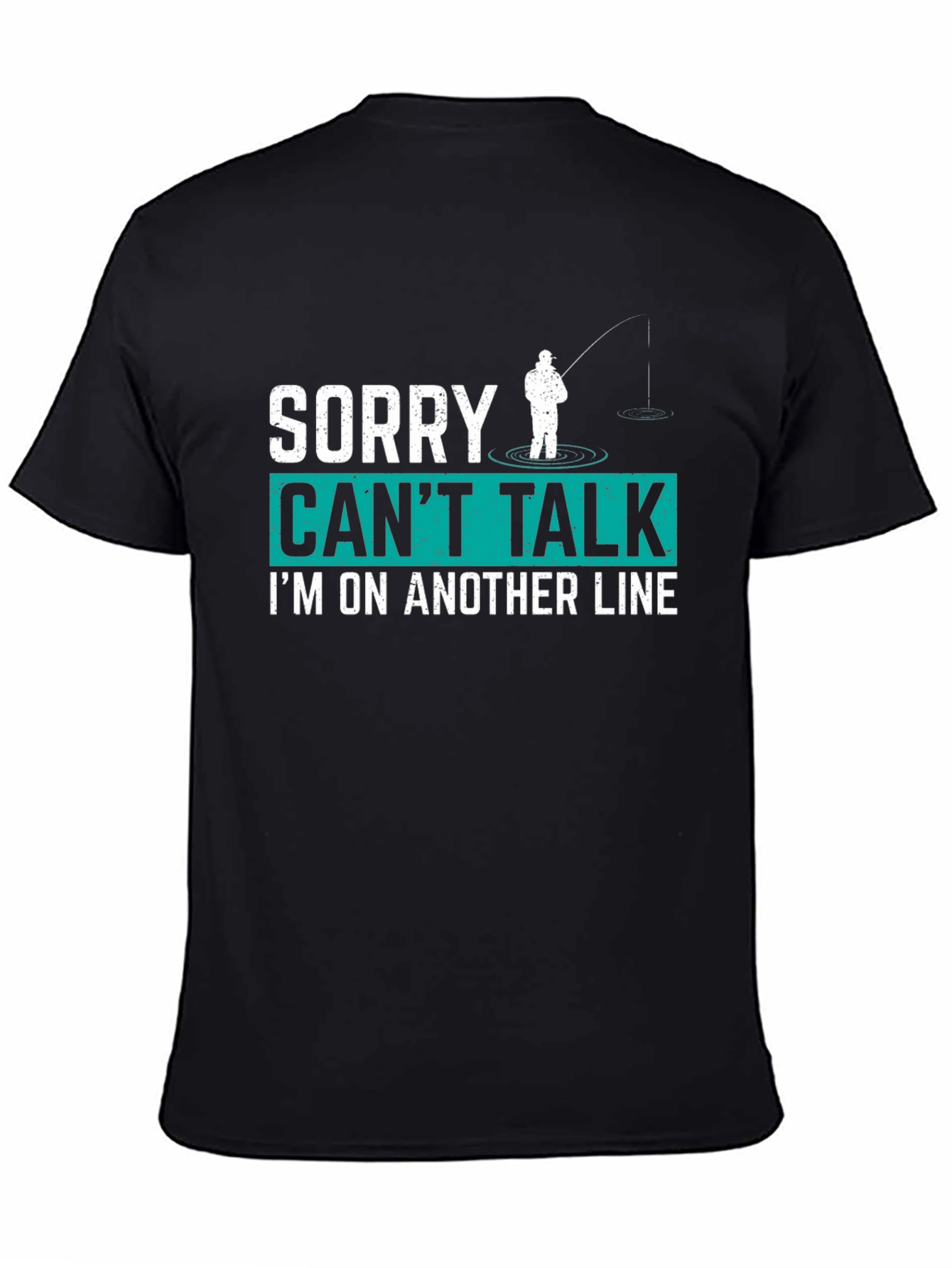 Funny Fishing T-Shirt - Sorry Cant Talk