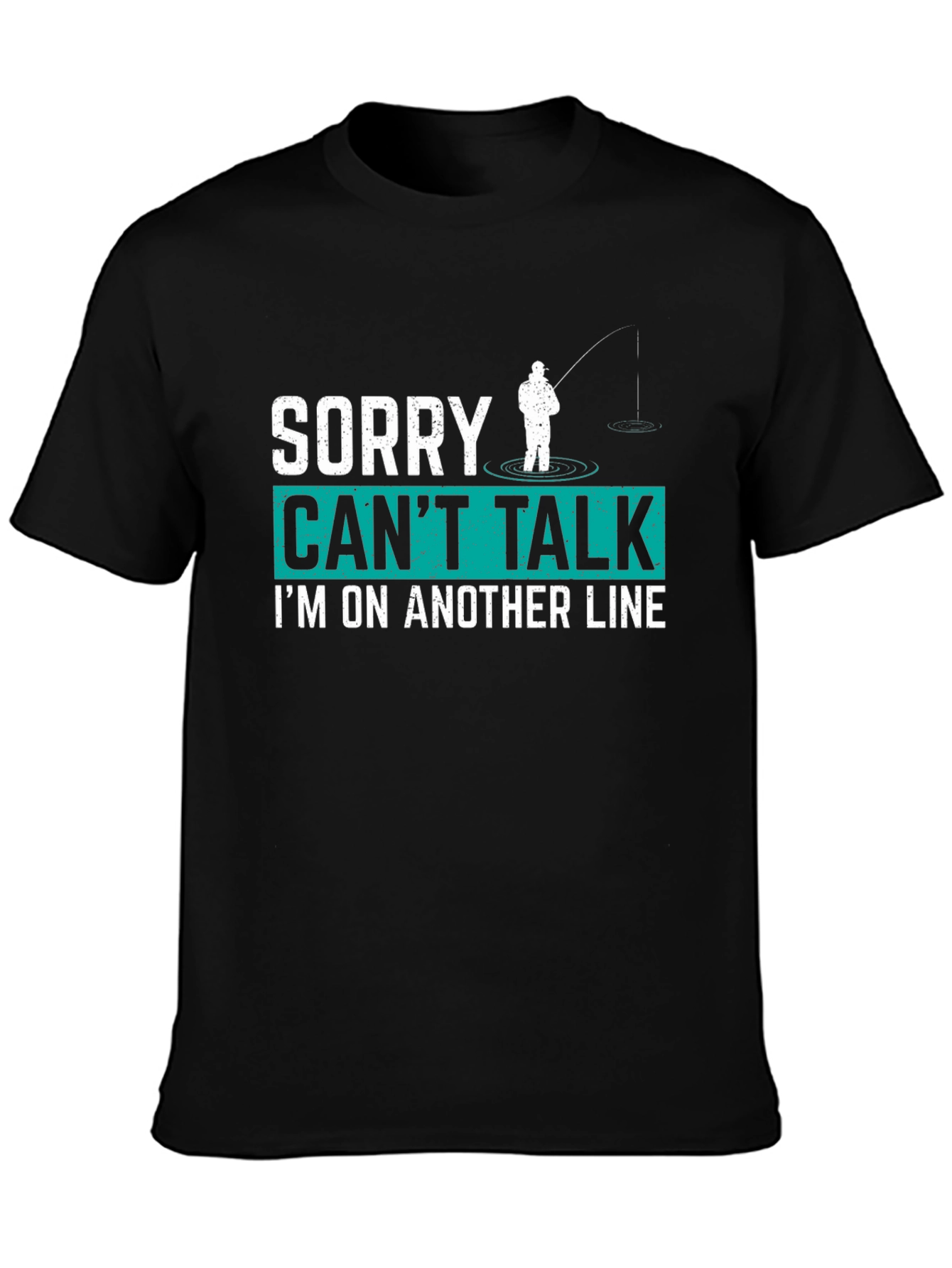 Funny Fishing T-Shirt - Sorry Cant Talk