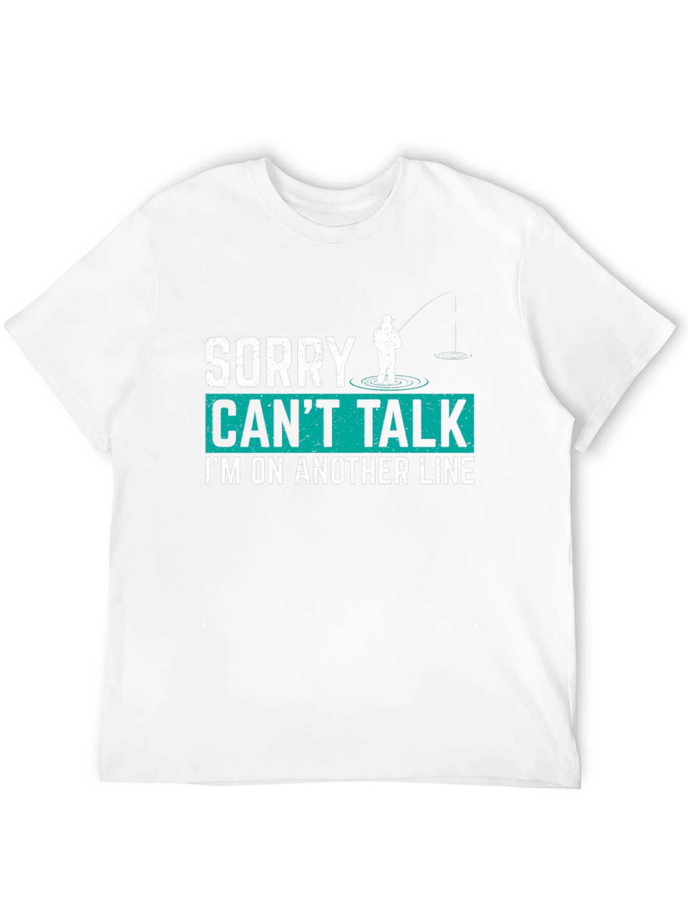 Funny Fishing T-Shirt - Sorry Cant Talk