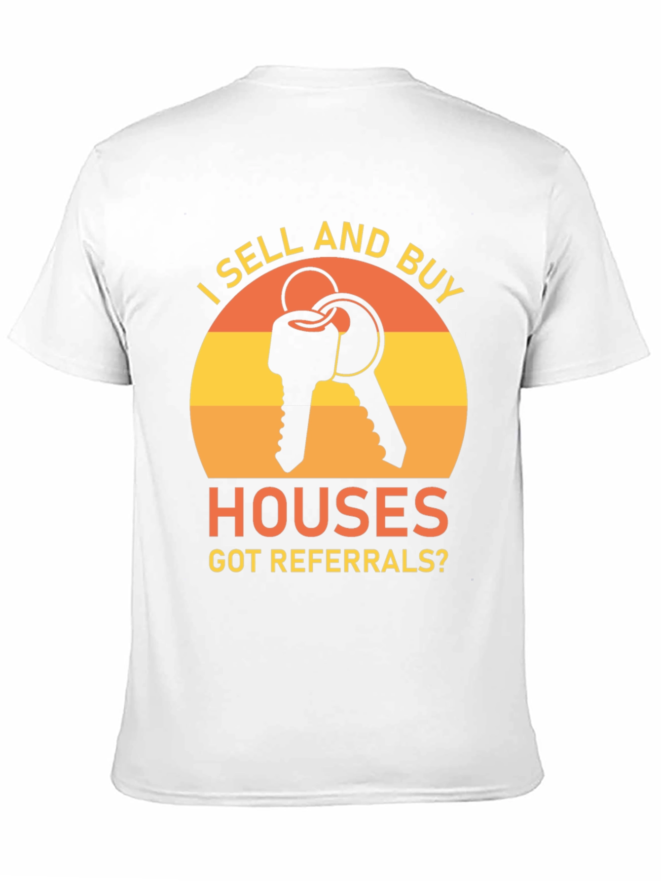 I Sell and Buy Houses T-Shirt