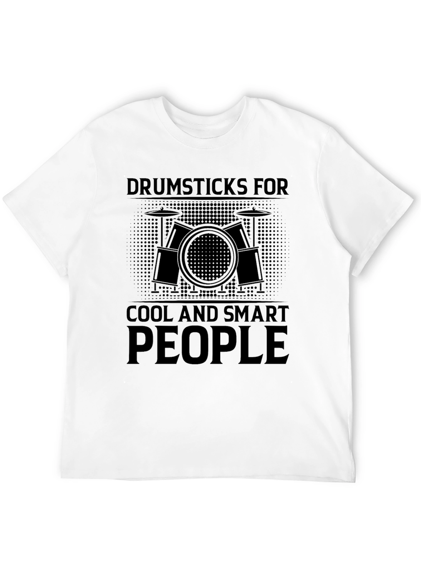 Drumsticks For Cool And Smart People T-Shirt