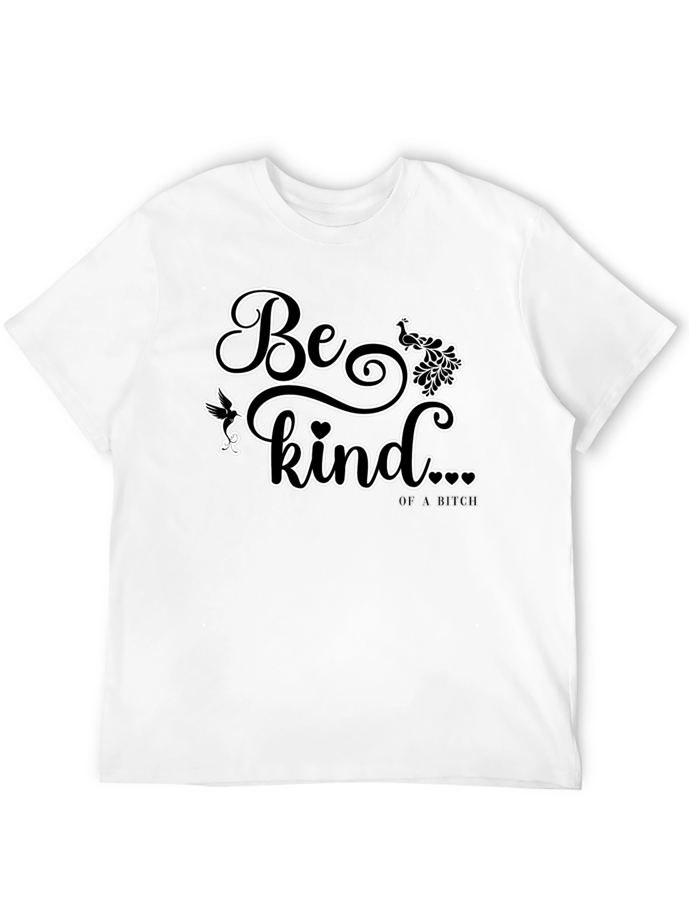 Be Kind Of a Bitch Graphic T-Shirt