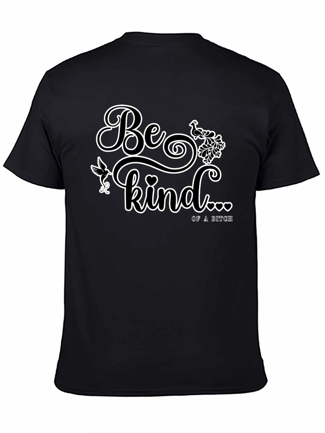 Be Kind Of a Bitch Graphic T-Shirt