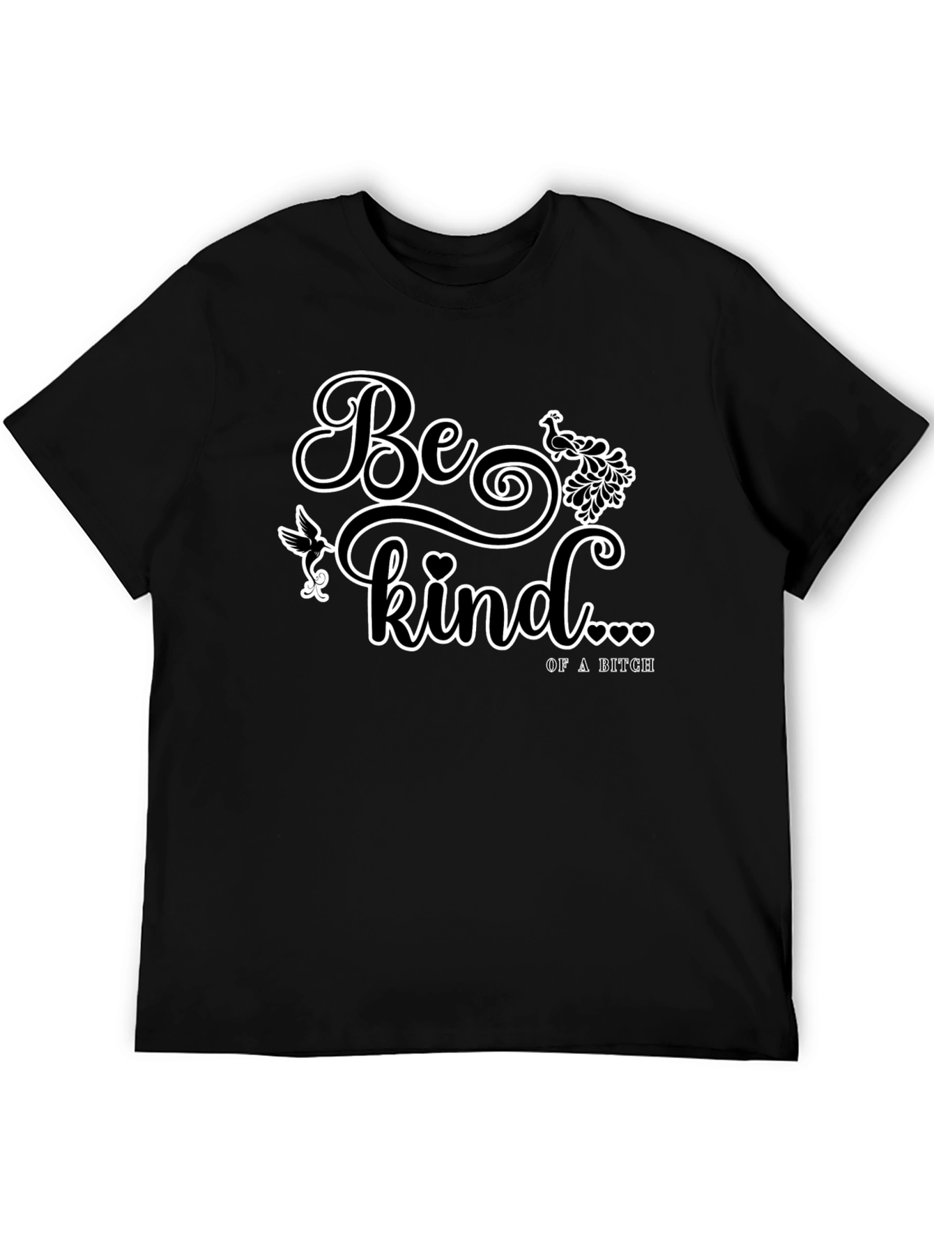 Be Kind Of a Bitch Graphic T-Shirt