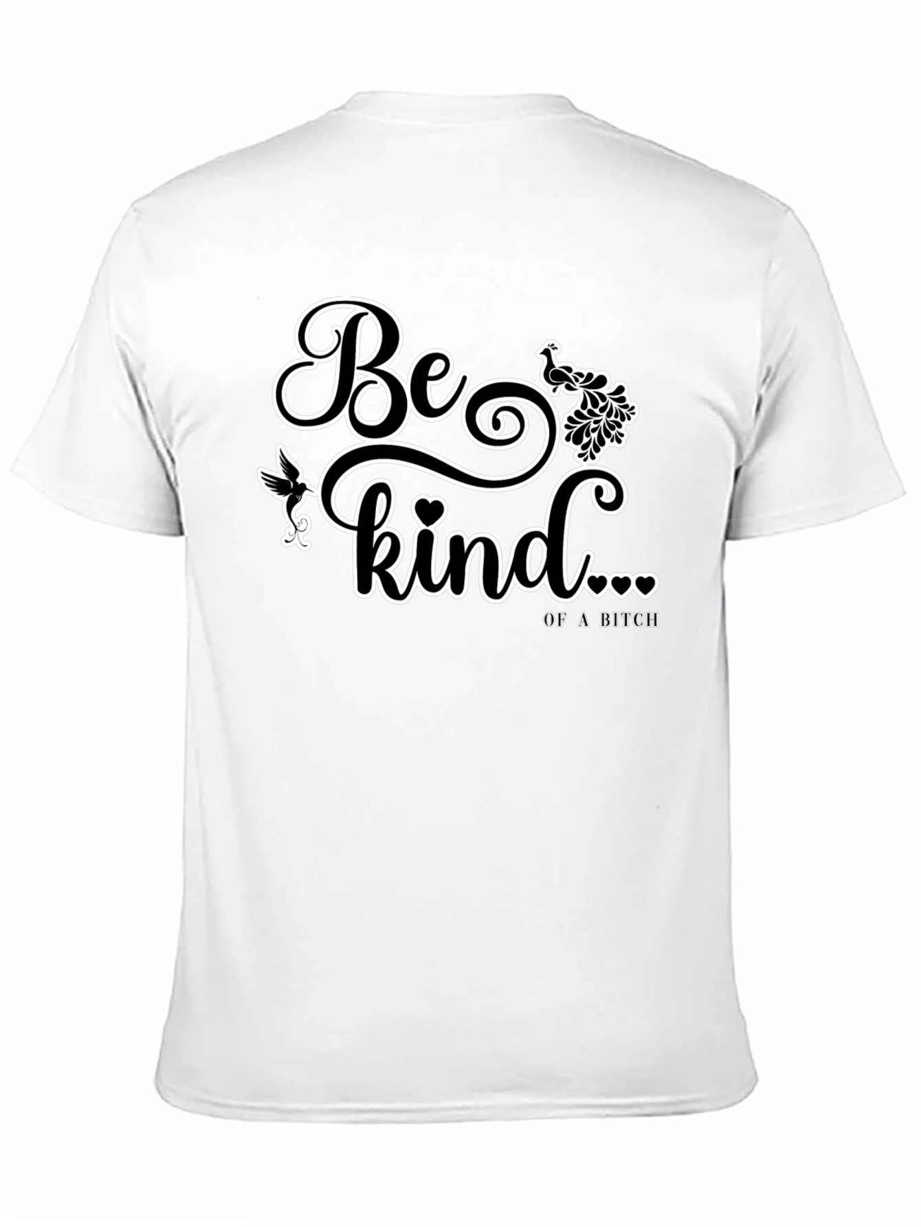 Be Kind Of a Bitch Graphic T-Shirt