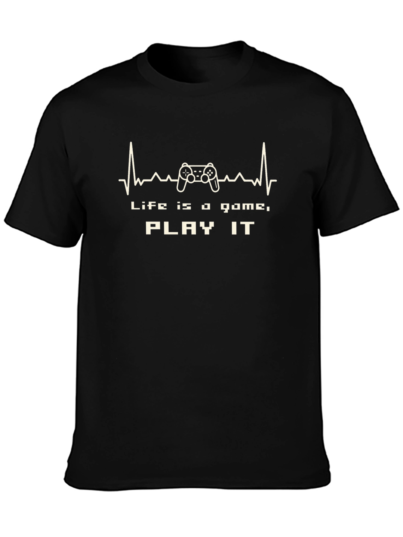 Life is a Game - Play It T-Shirt