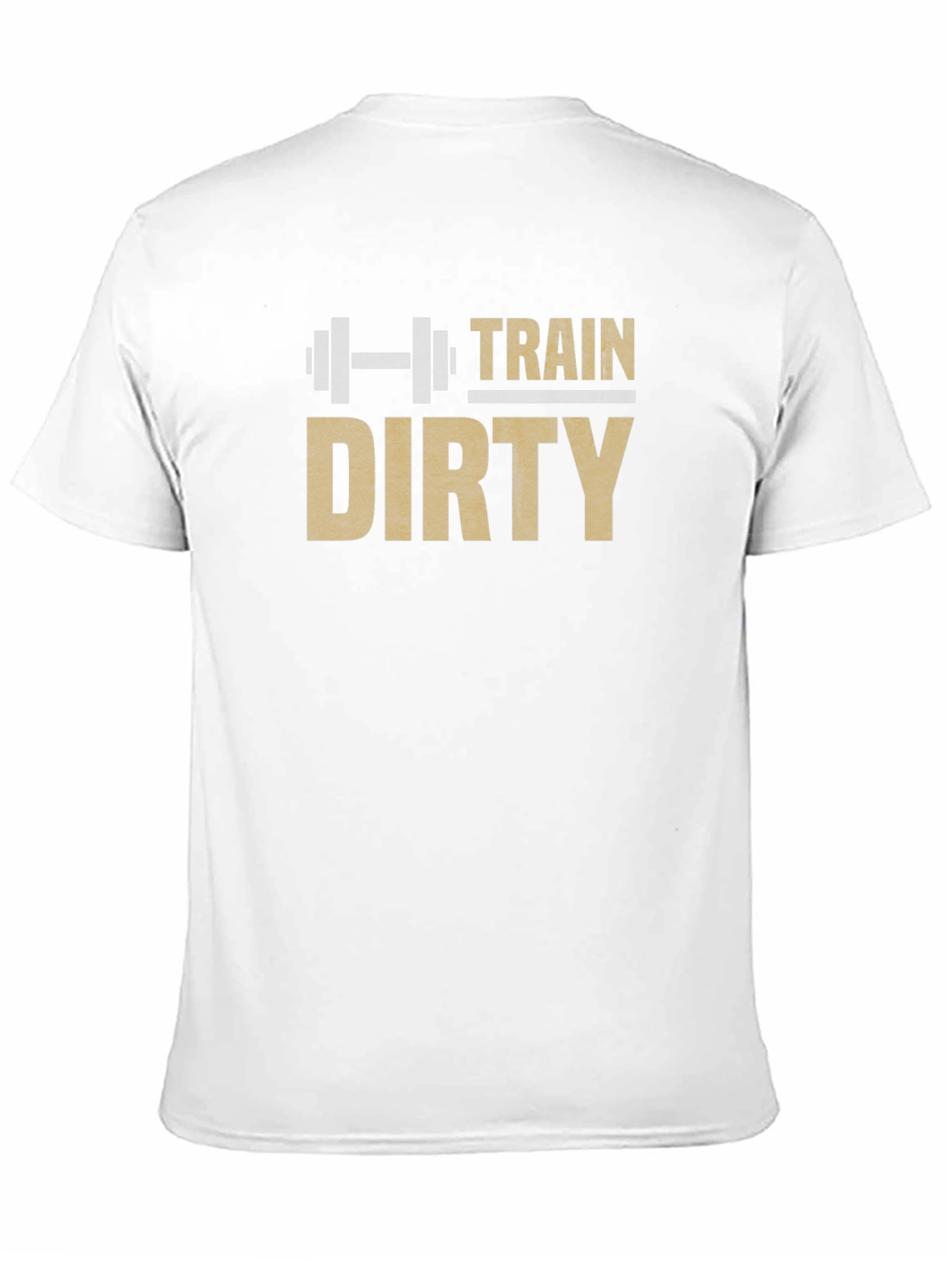 Train Dirty Graphic T-Shirt - Fitness Apparel