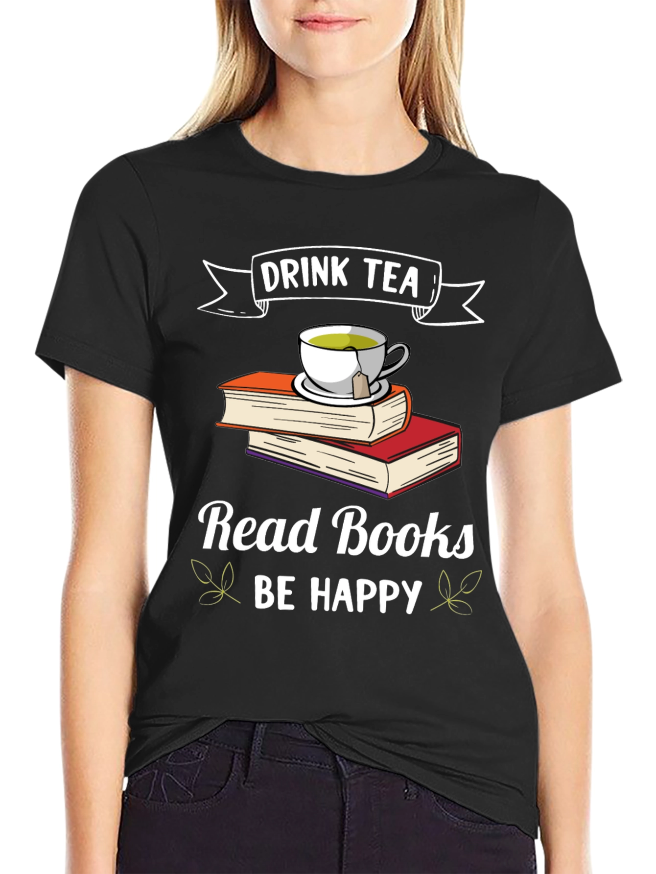 Drink Tea Read Books Be Happy T-Shirt