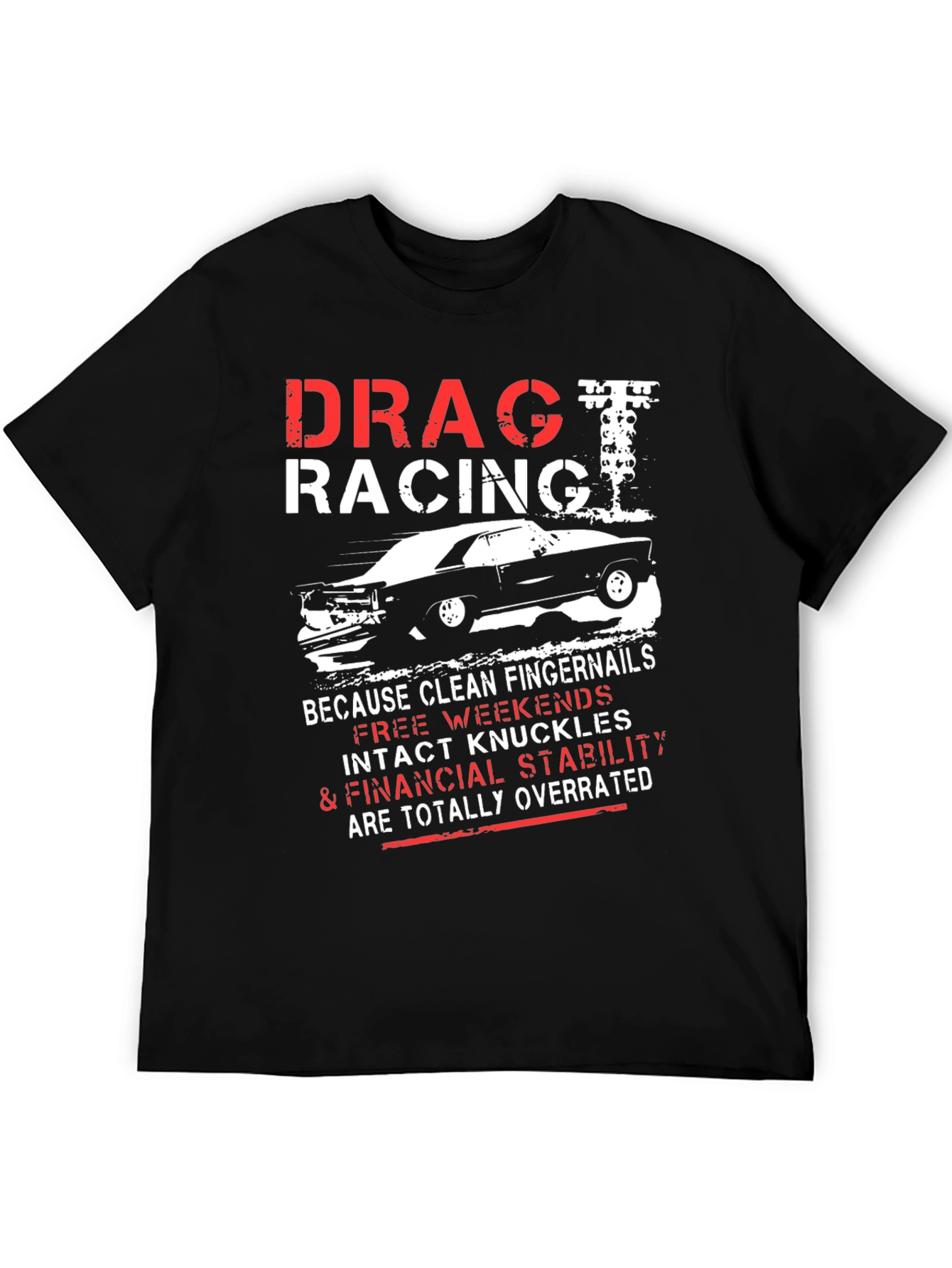 Drag Racing Graphic T-Shirt - Intact Knuckles Overrated Tee