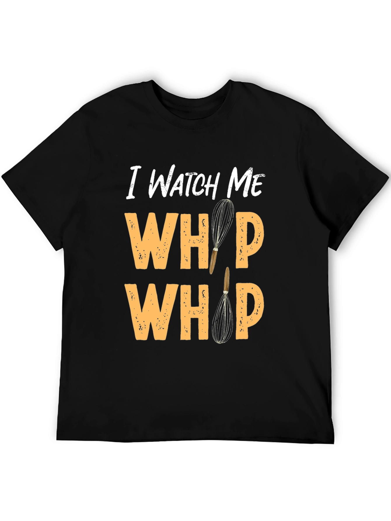 Watch Me Whip Novelty Black T-Shirt