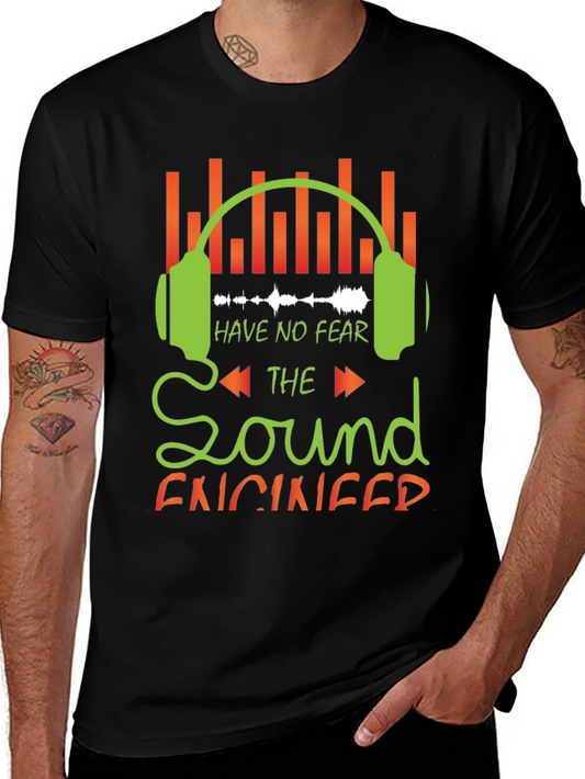 Sound Engineer Graphic Tee - Have No Fear!