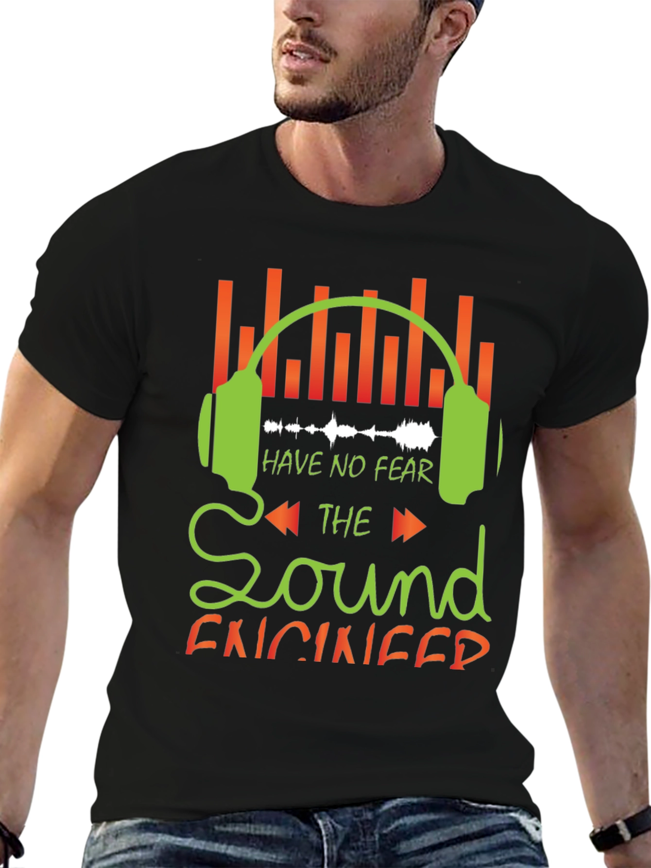 Sound Engineer Graphic Tee - Have No Fear!