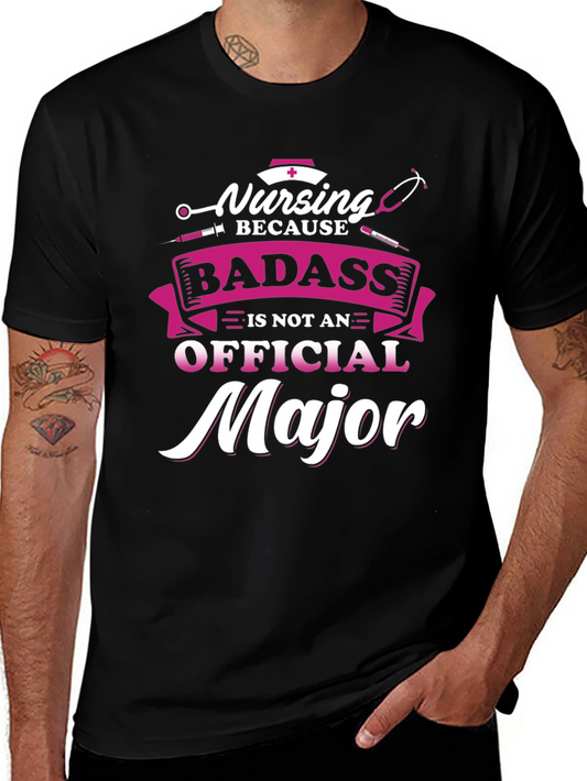 Nursing Badass T-Shirt - Nurse Apparel