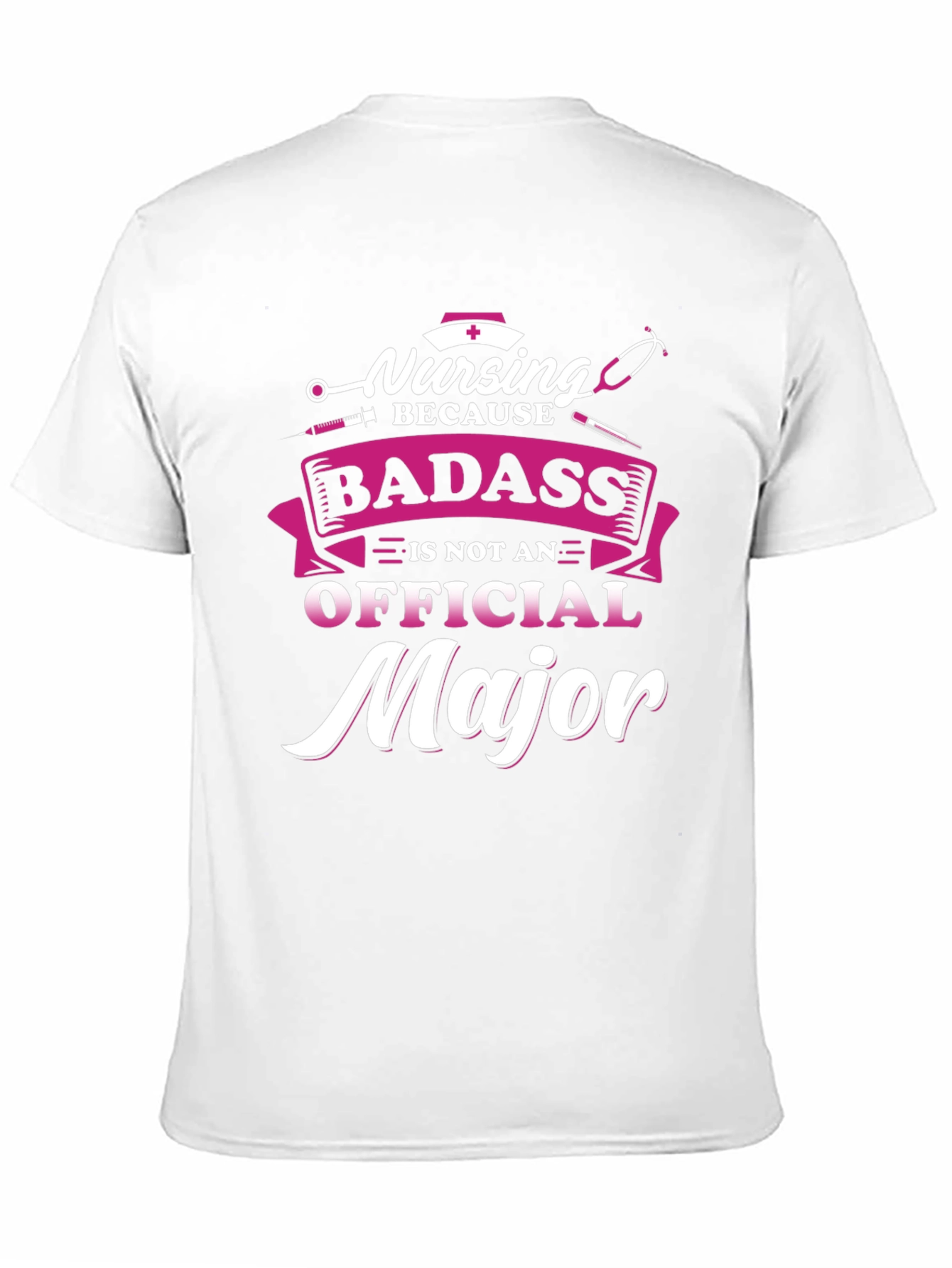 Nursing Badass T-Shirt - Nurse Apparel