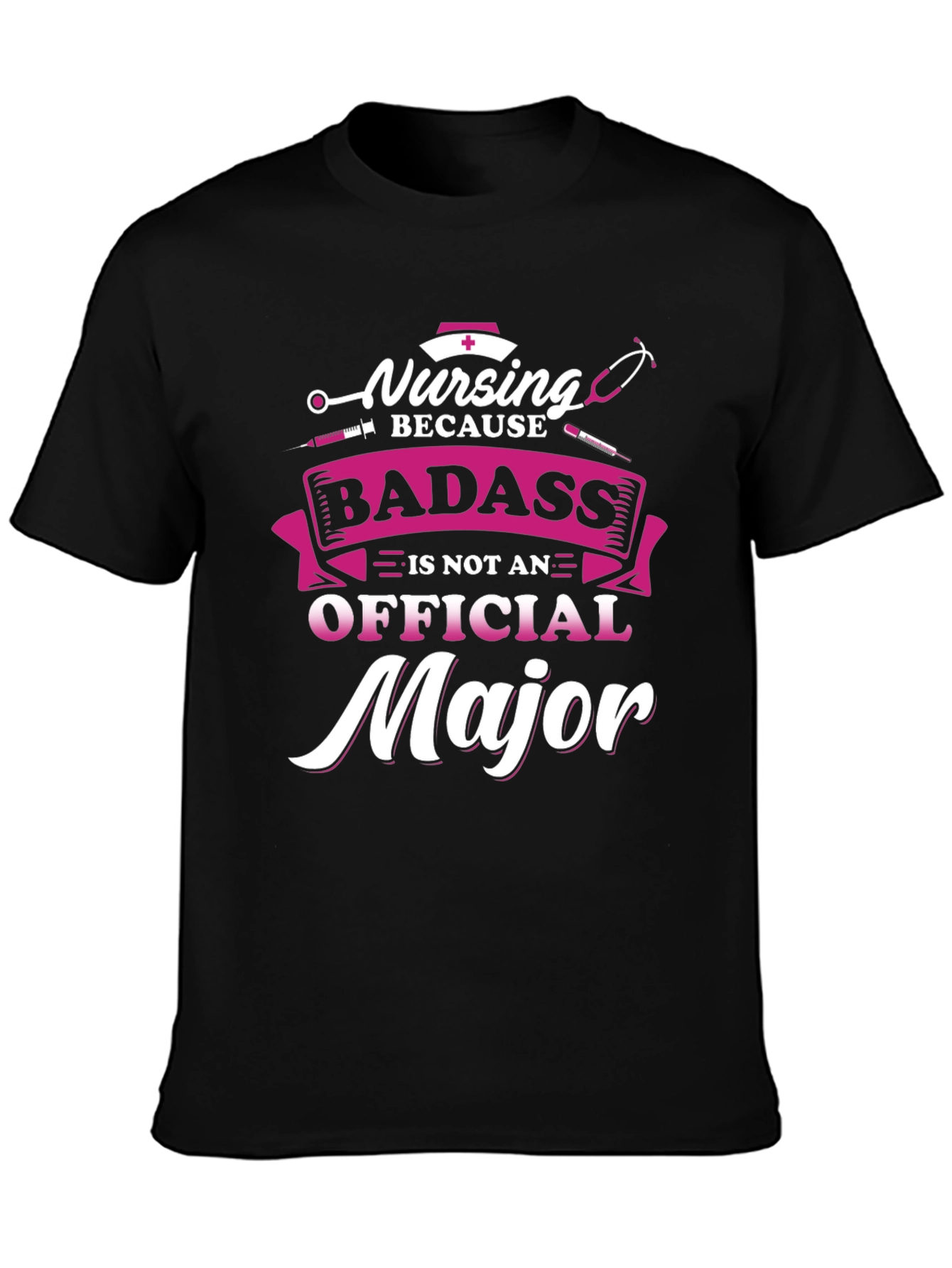 Nursing Badass T-Shirt - Nurse Apparel