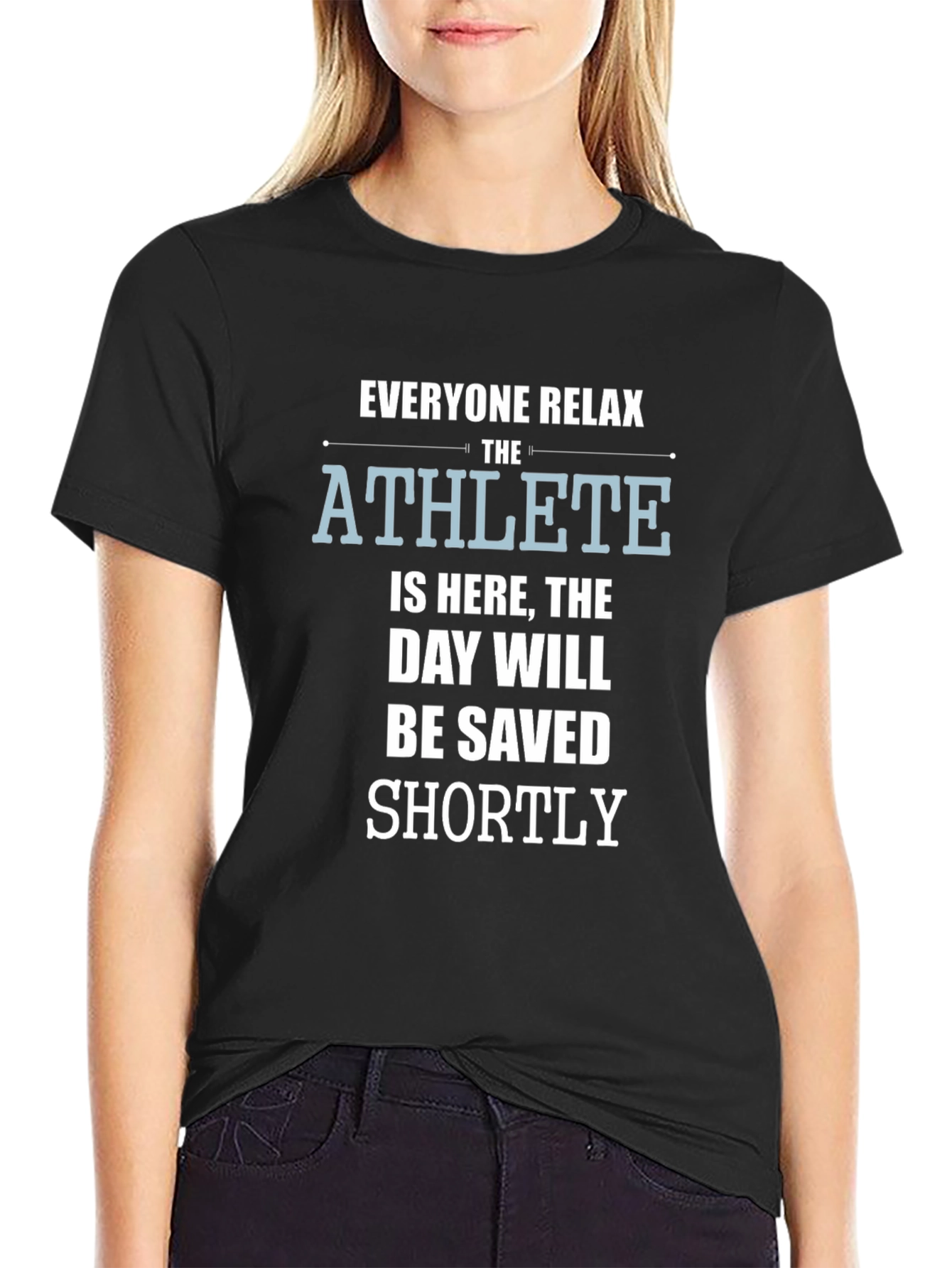 The Athlete is Here T-Shirt - Funny Slogan Tee