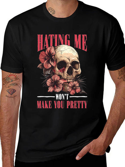 Floral Skull Graphic Tee - Hating Me Wont Make You Pretty T-Shirt