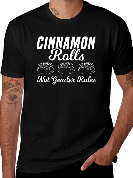 Cinnamon Rolls Not Gender Roles Graphic Tee