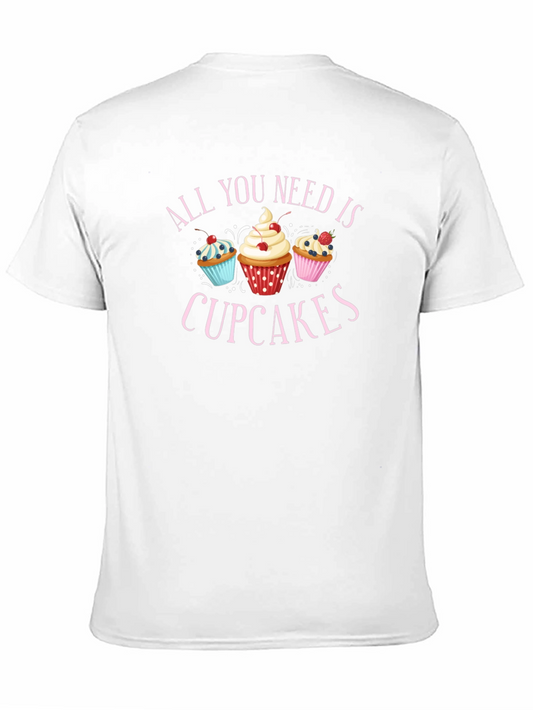 All You Need is Cupcakes Black T-Shirt