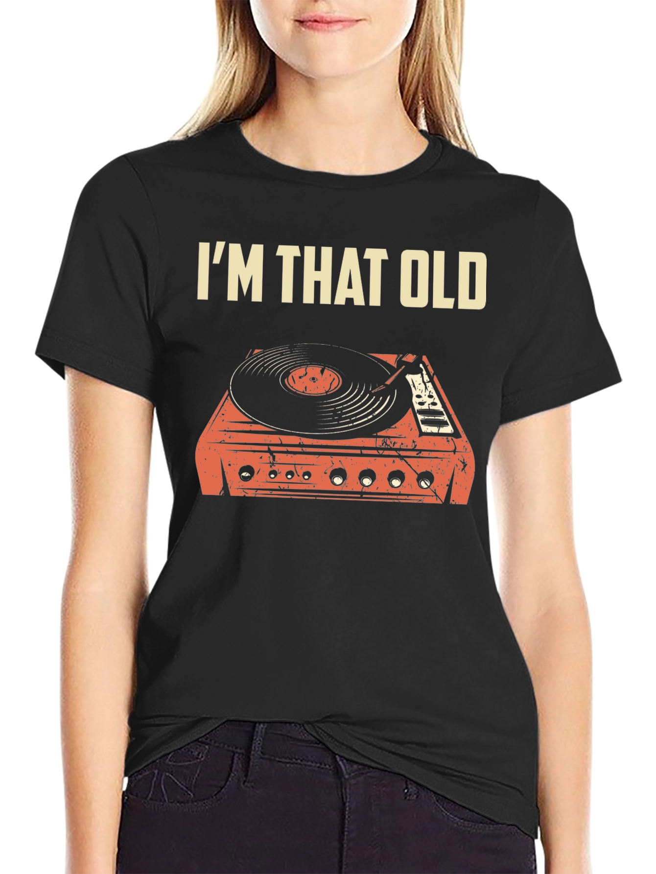 Im That Old Turntable T-Shirt - Retro Music Tee