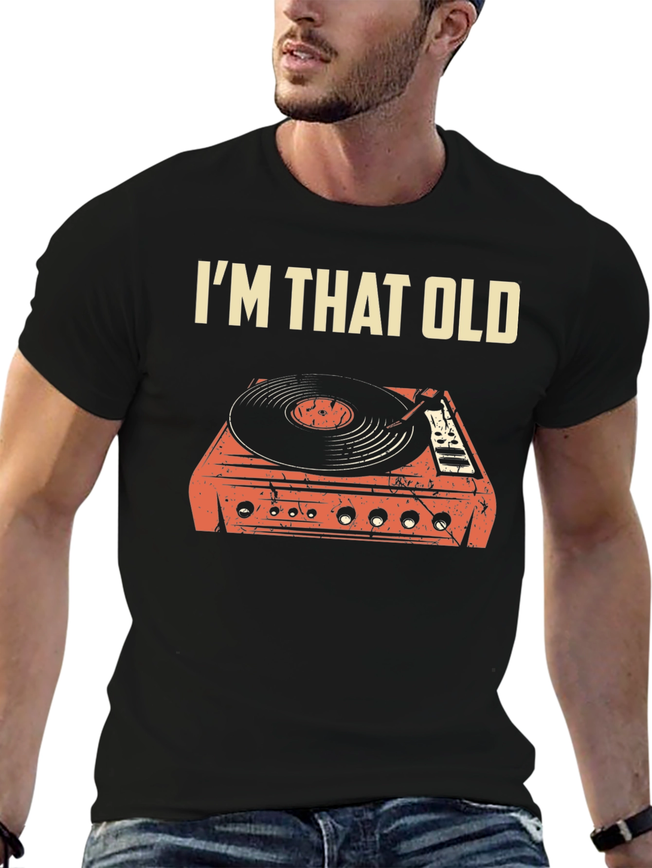 Im That Old Turntable T-Shirt - Retro Music Tee