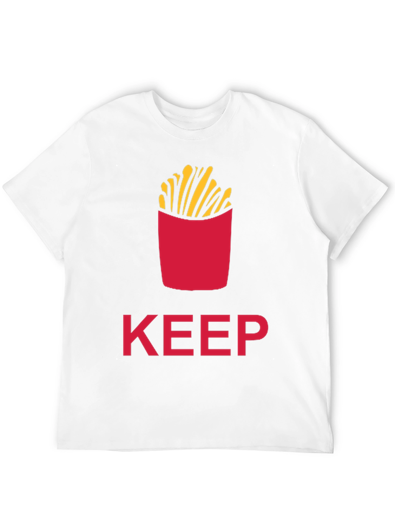 Keep Calm and Eat Fries T-Shirt