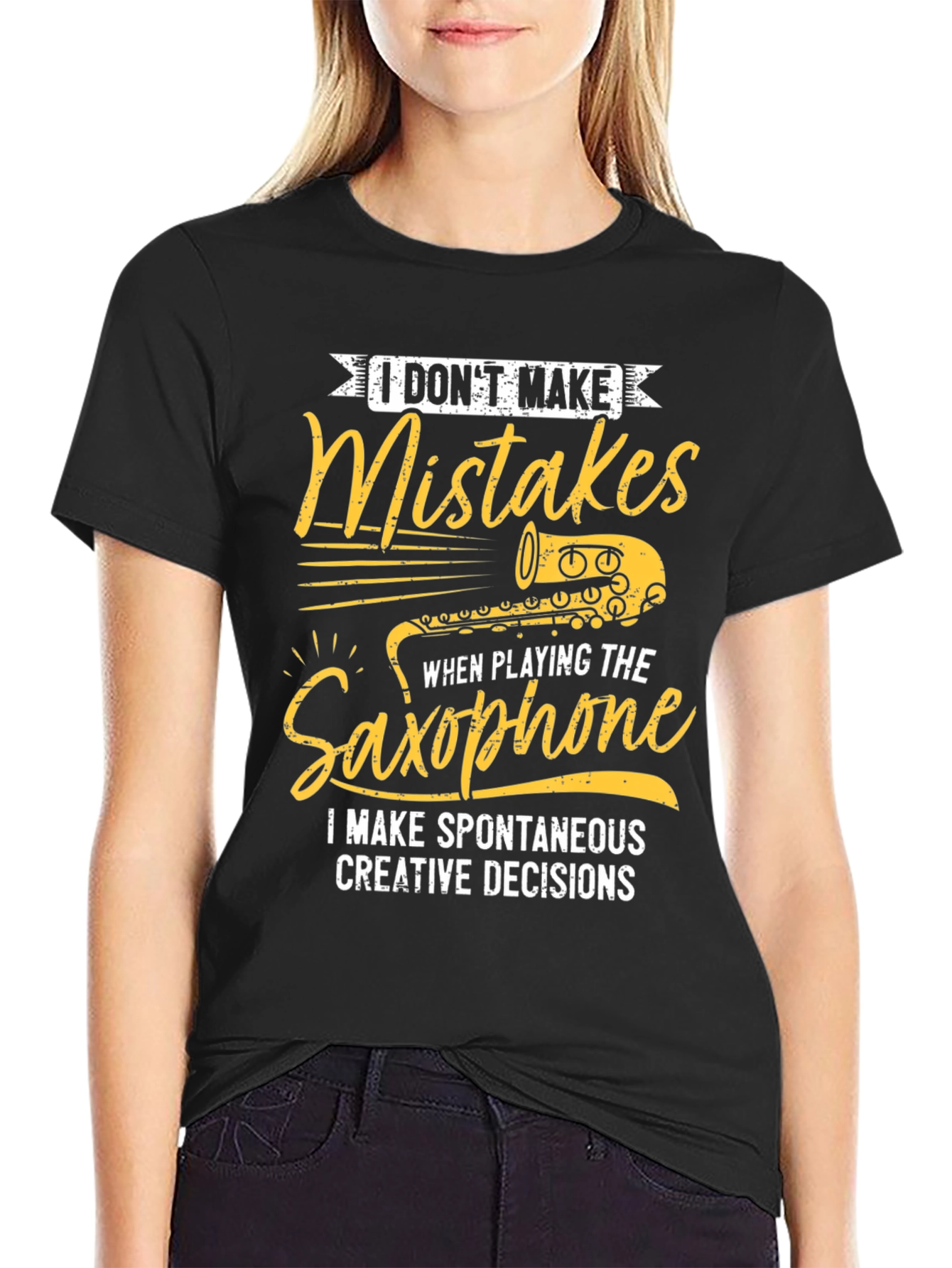Saxophone Player T-Shirt: I Dont Make Mistakes!