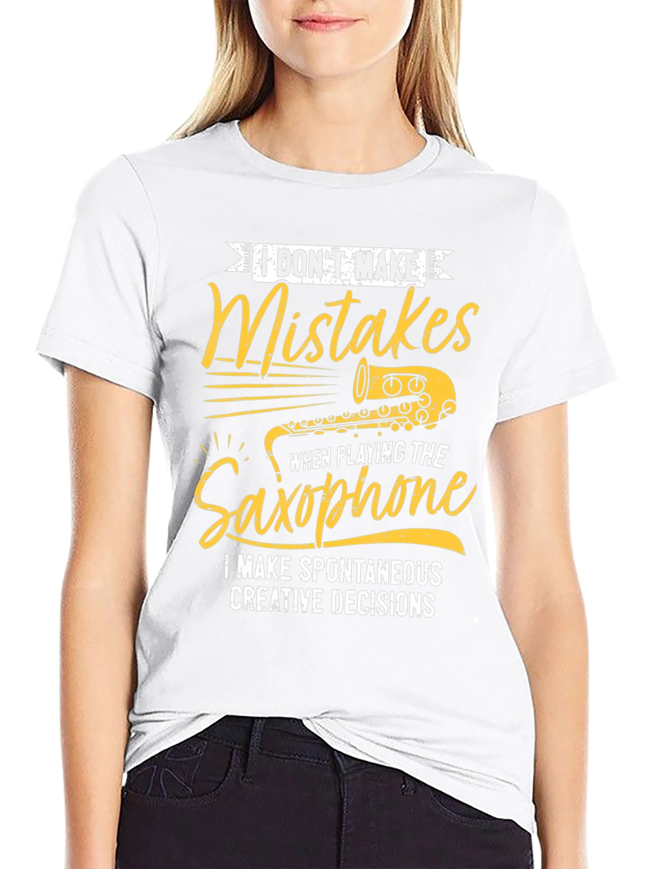 Saxophone Player T-Shirt: I Dont Make Mistakes!