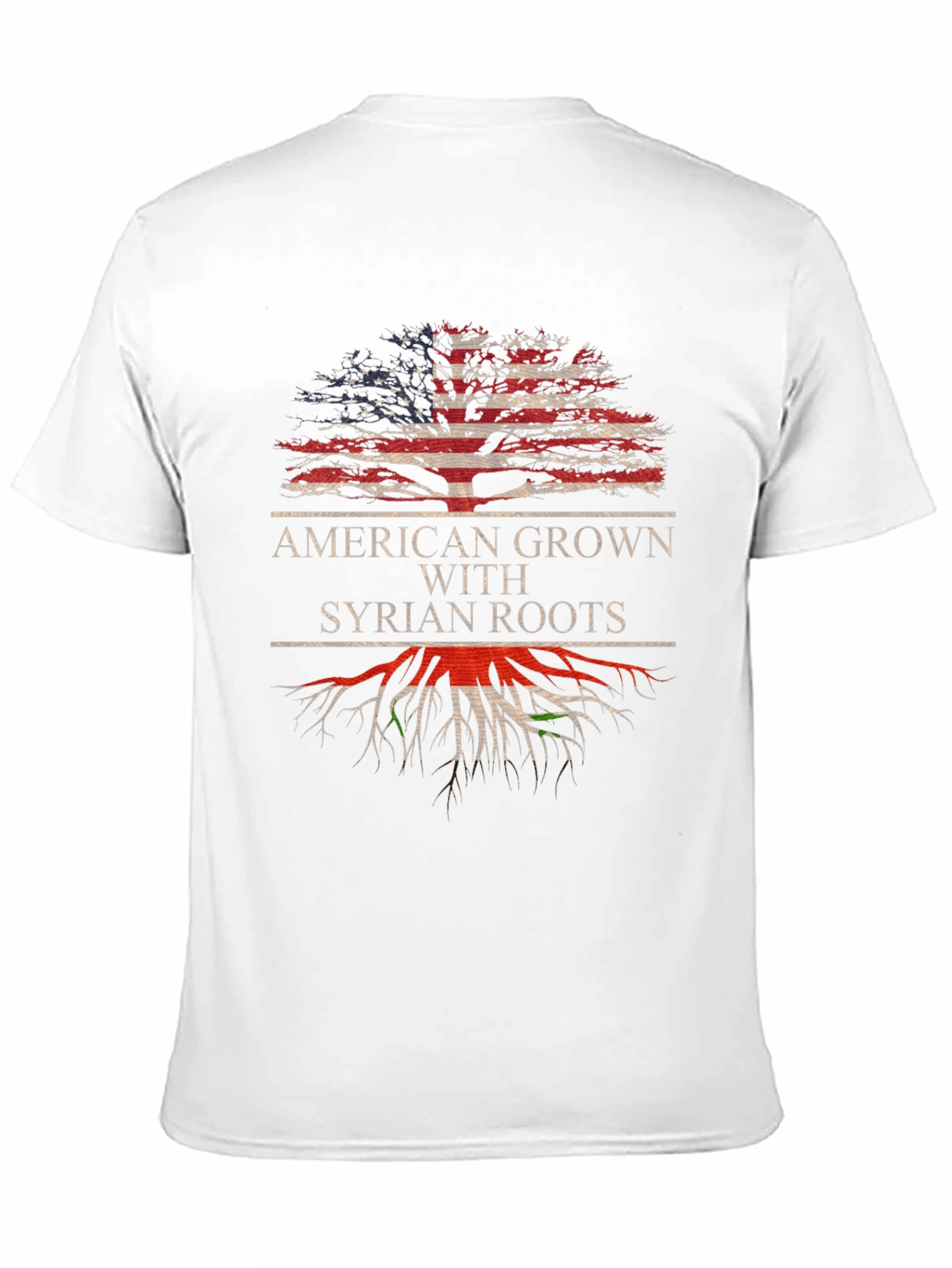 American Grown with Syrian Roots T-Shirt