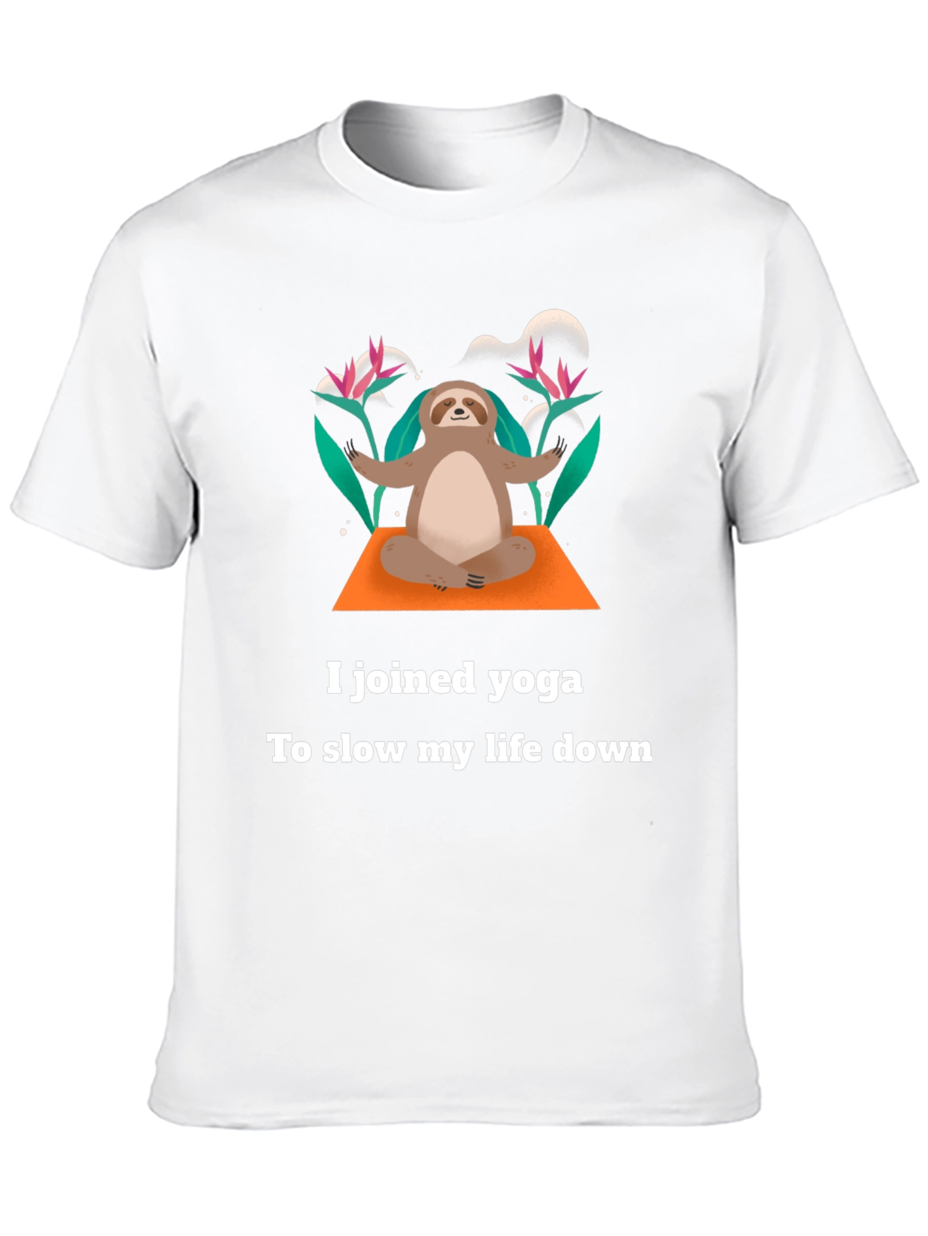 Yoga Sloth T-Shirt - Slow Down & Relax