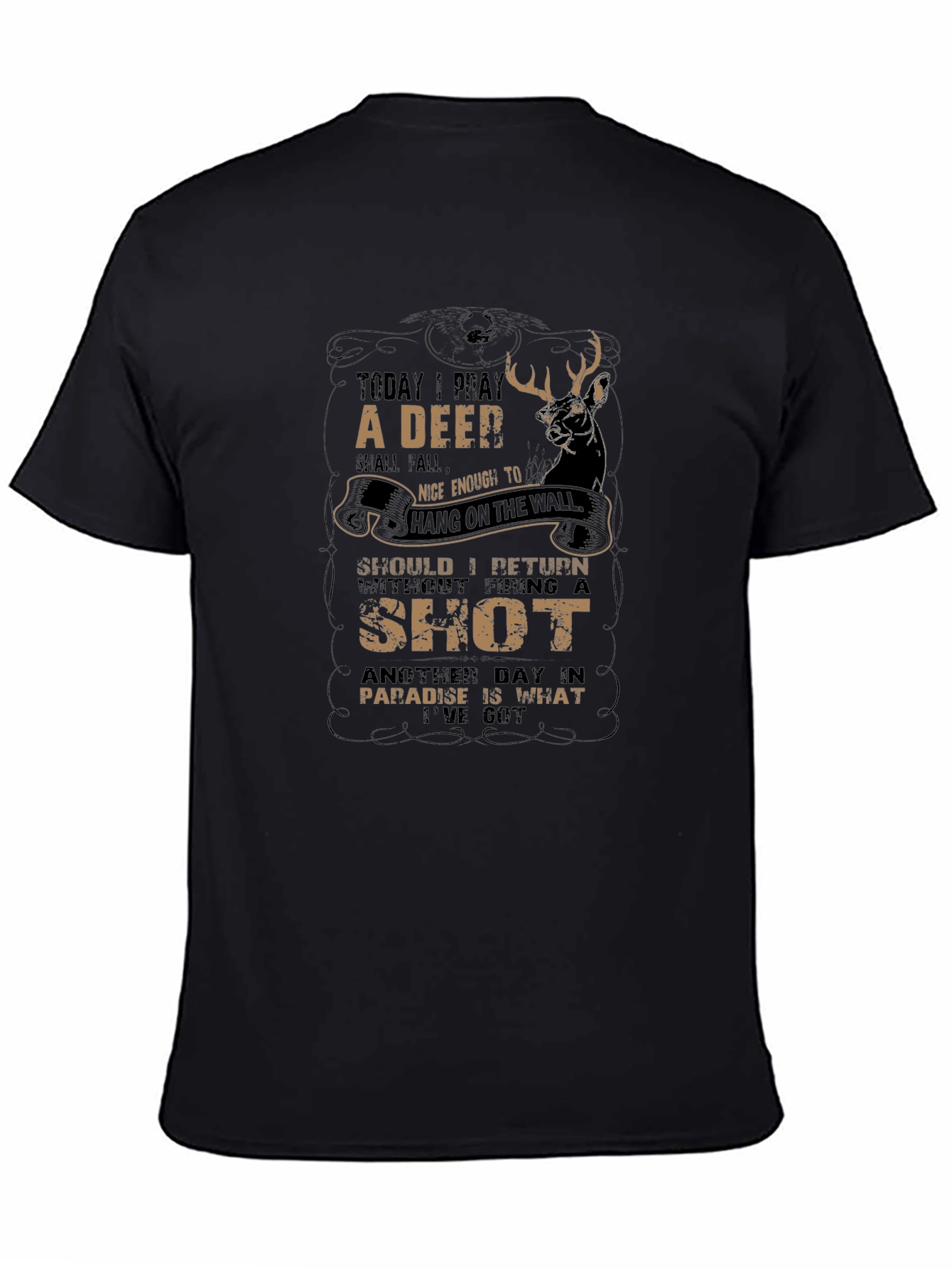 Deer Hunter Graphic T-Shirt - Today I Pray
